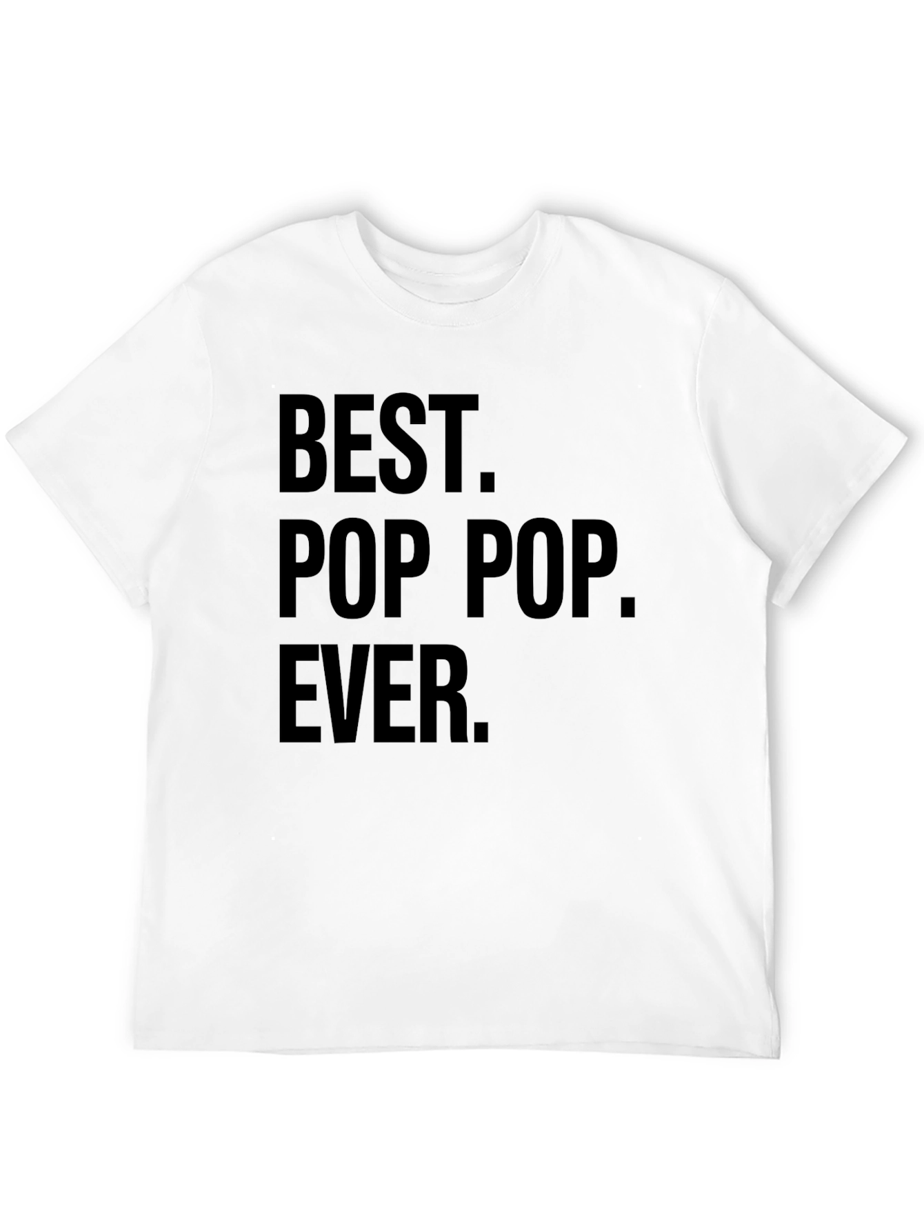 Best Pop Pop Ever Black T-Shirt - 12