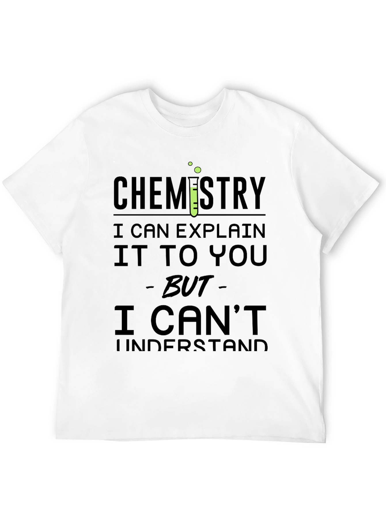 Black Chemistry Humor T-Shirt - Explain, Not Understand view 12