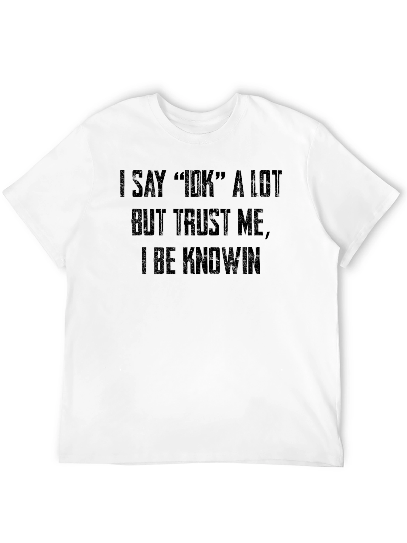Black I Say IDK Graphic T-Shirt view 12