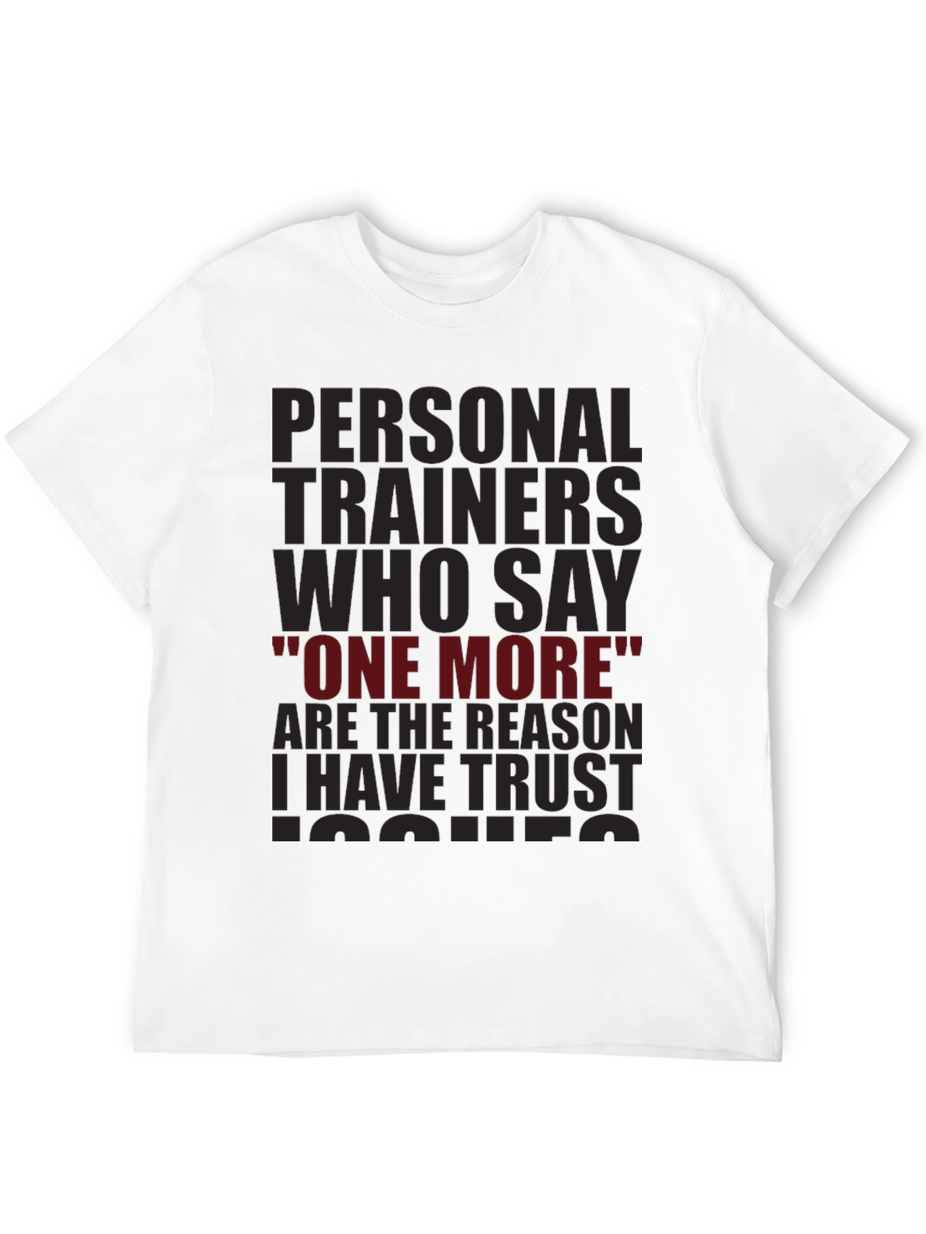 Black Trust Issues T-Shirt - Personal Trainer Humor Tee view 12