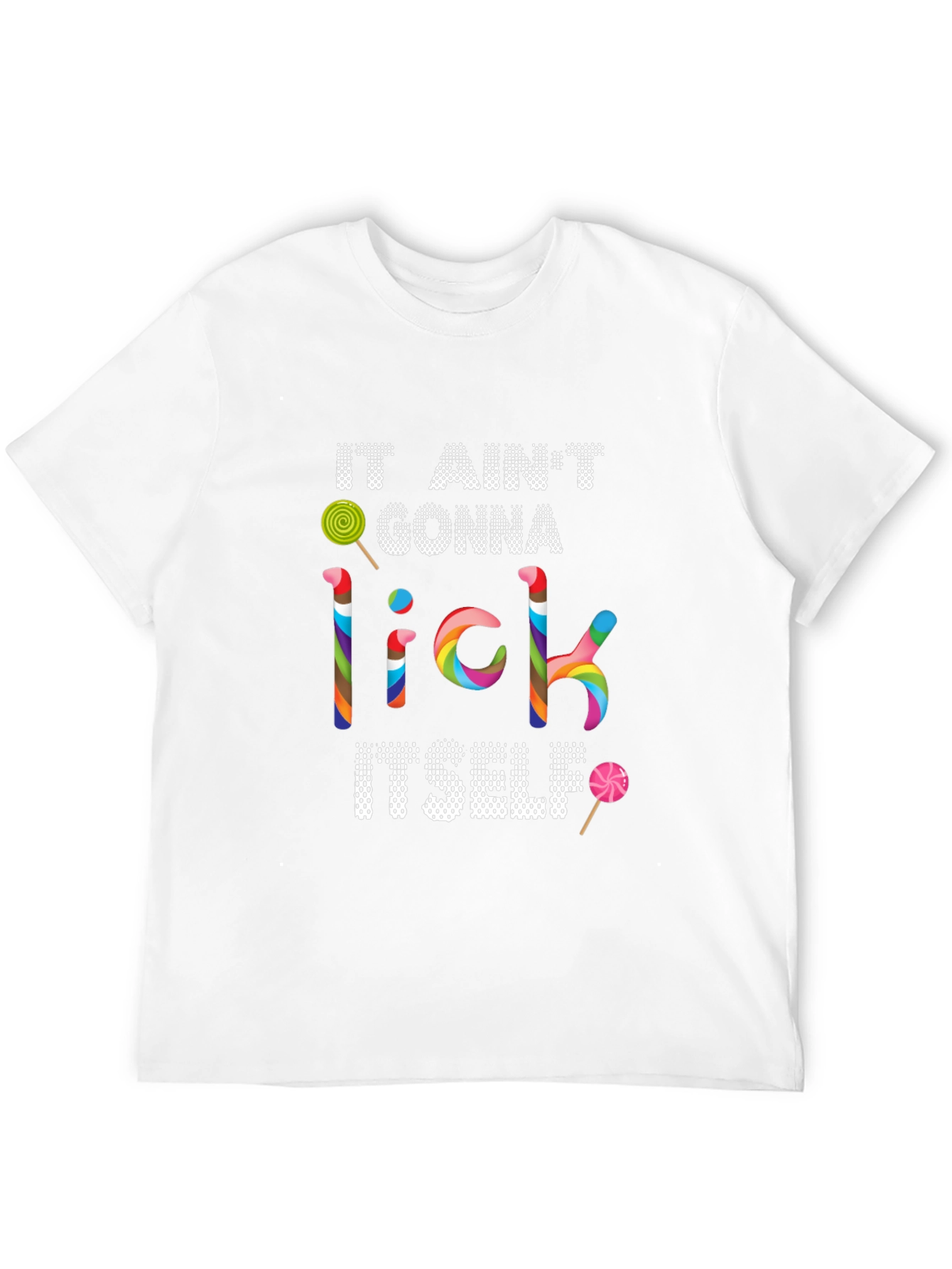 Black It Ain't Gonna Lick Itself T-Shirt view 12