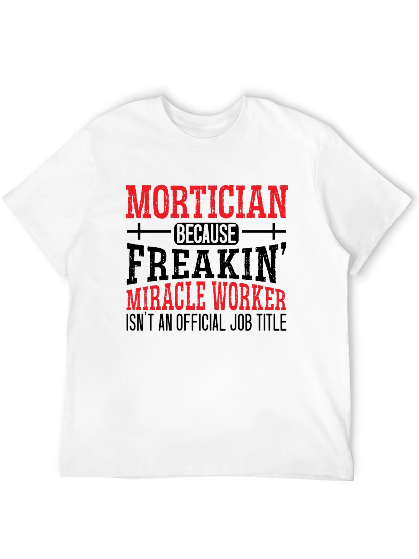 Black Mortician Miracle Worker T-Shirt view 12