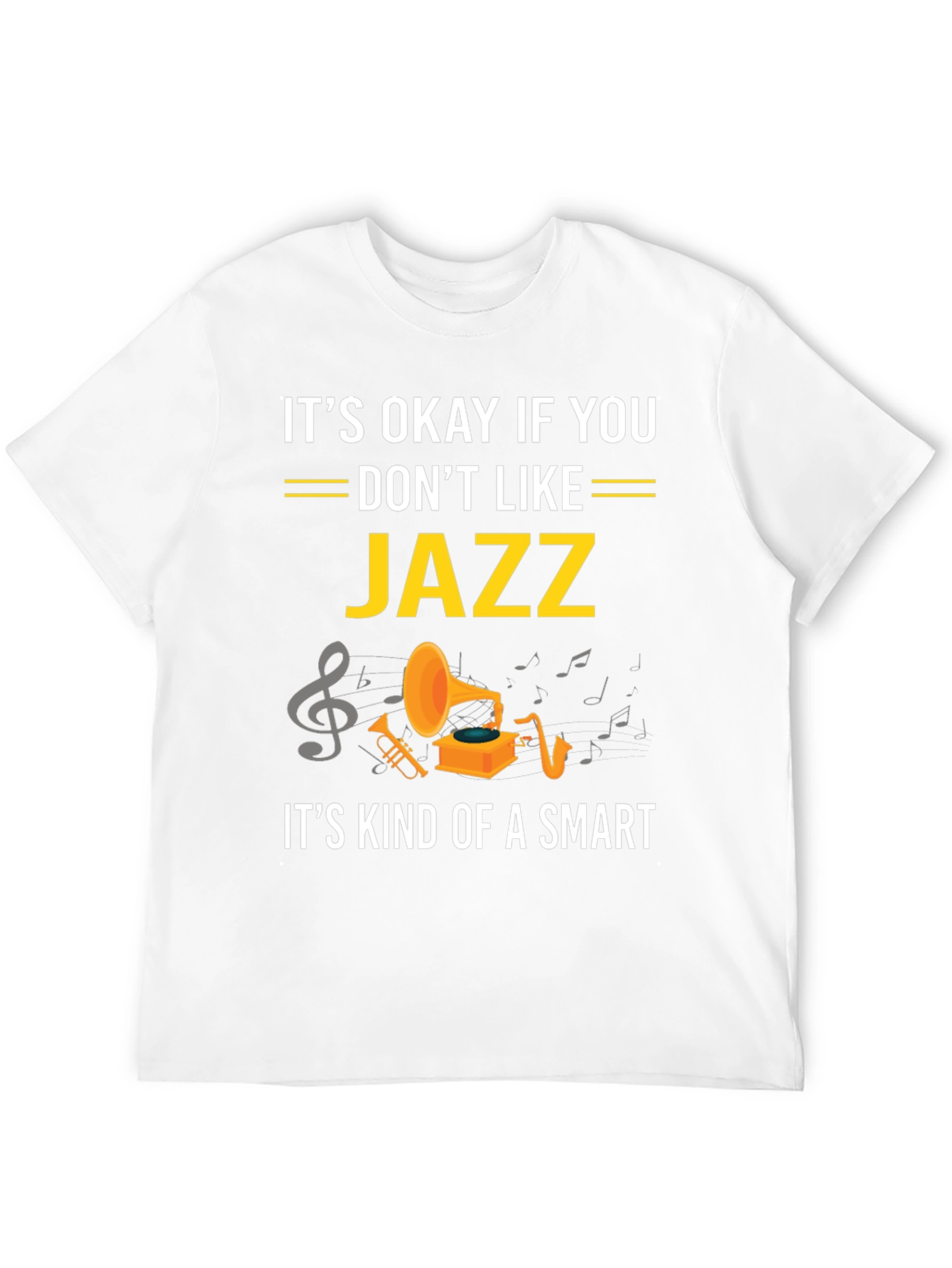 Black It's Okay If You Don't Like Jazz Funny T-Shirt view 12