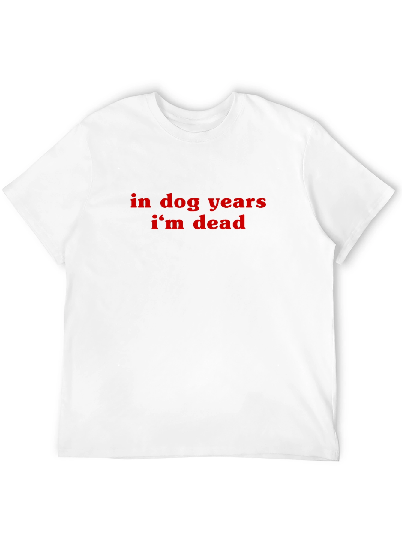 Black In Dog Years I'm Dead Black T-Shirt view 12