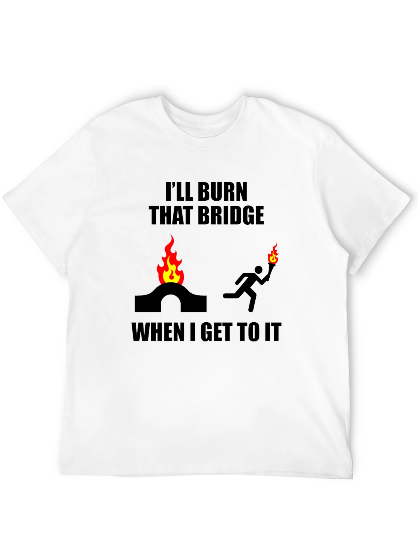 Black Burn That Bridge T-Shirt Funny Slogan Tee view 12