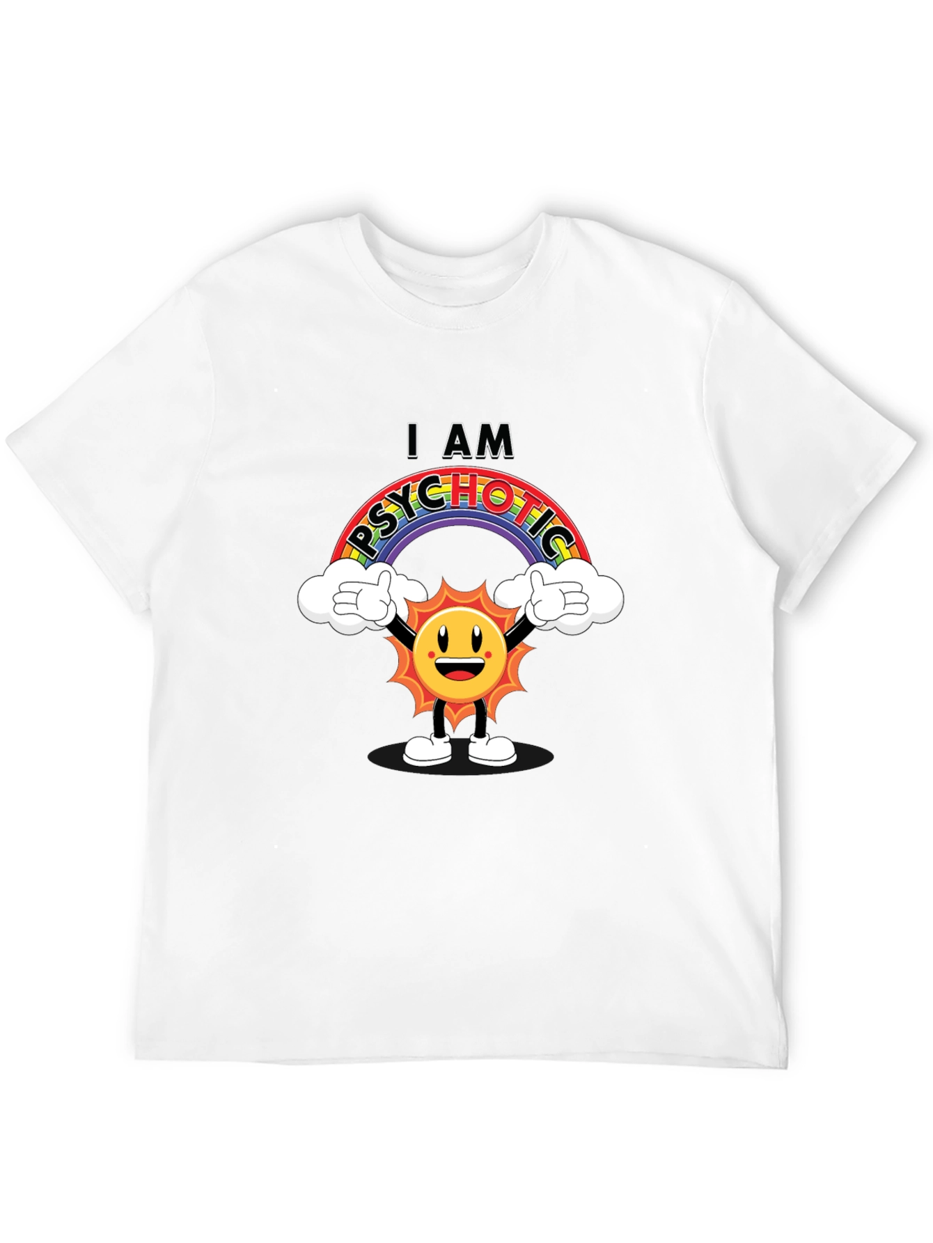 Black I Am Psychotic T-Shirt - Rainbow Sun Graphic Tee view 12