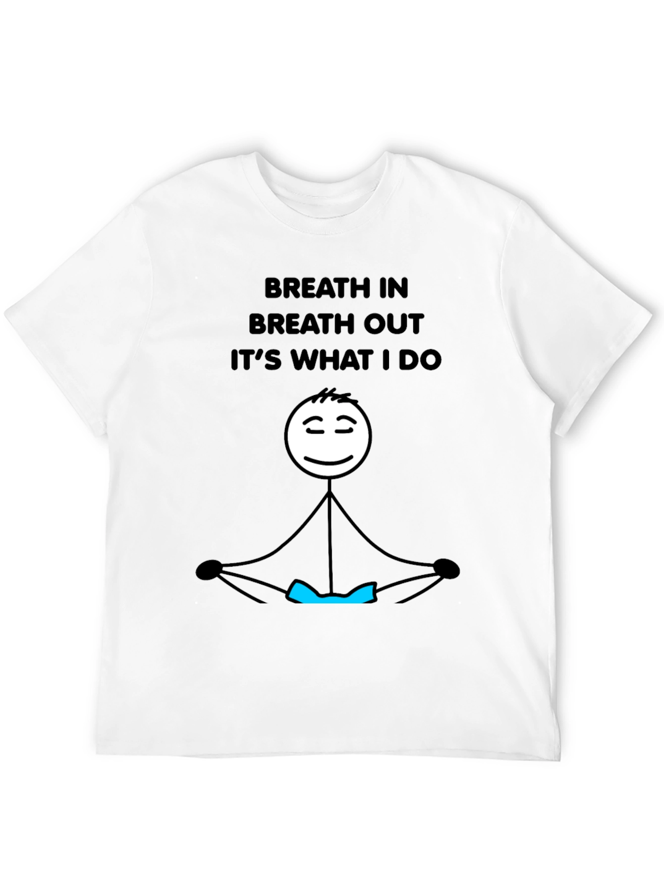 Black Breathe In Breathe Out Funny Yoga Meditation Stick Figure T-Shirt view 12