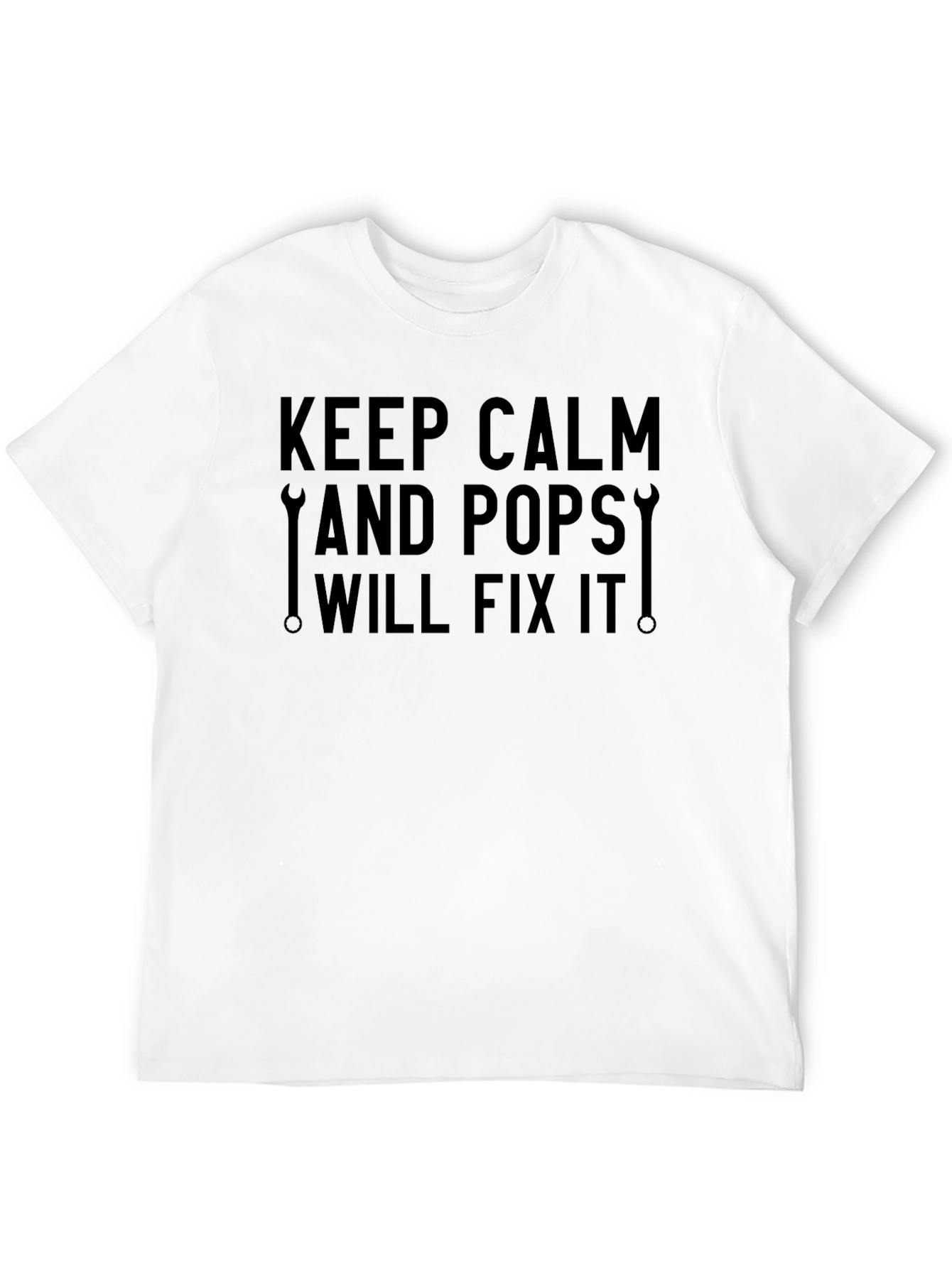 Keep Calm Pops Will Fix It T-Shirt - 12