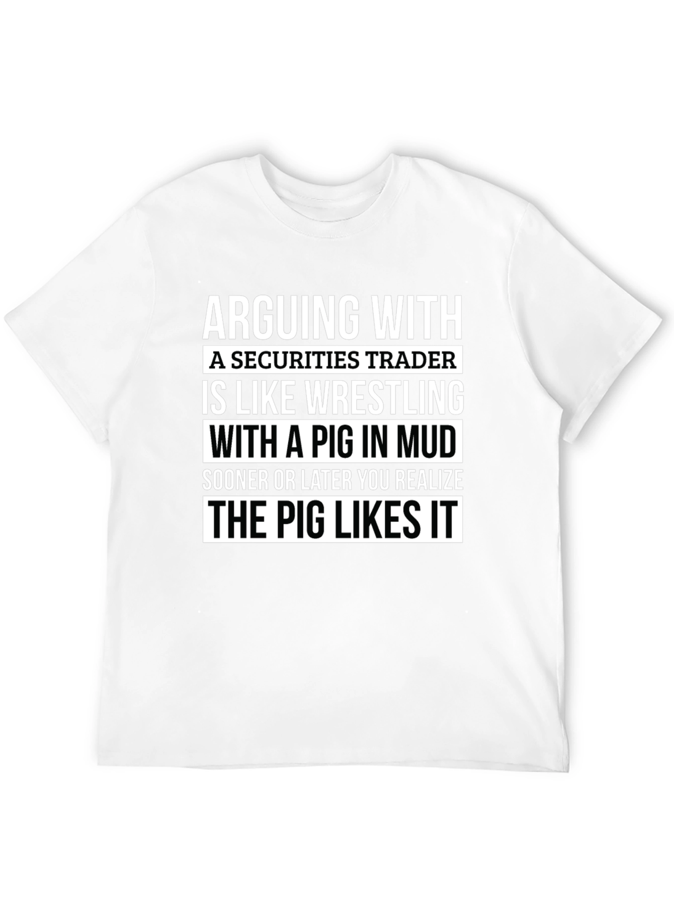 Black Securities Trader Pig in Mud T-Shirt view 12