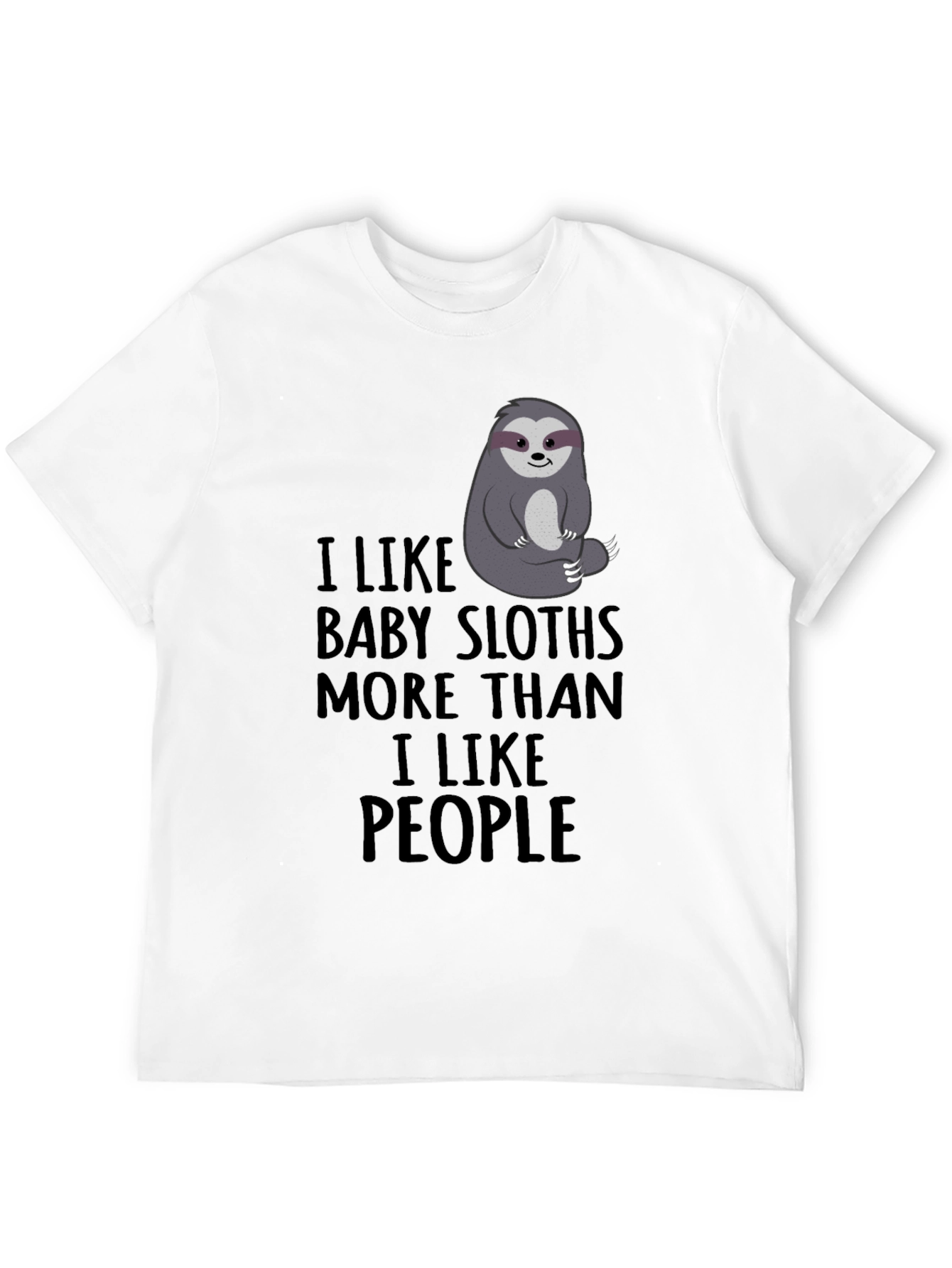 Black I Like Baby Sloths More Than People Black T-Shirt view 12