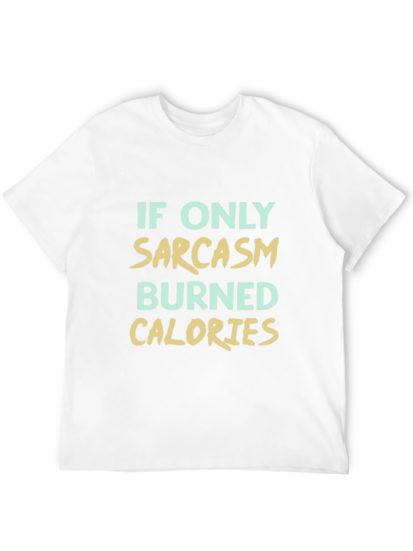 Black Sarcasm Calories Burned T-Shirt view 12