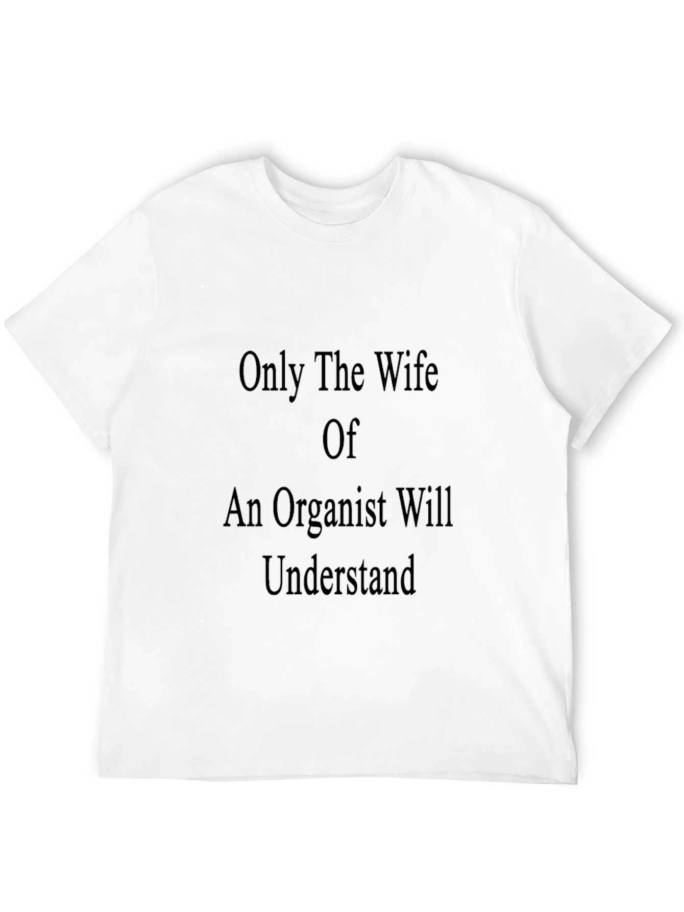 Black Organist's Wife T-Shirt - Unique Gift for Musicians view 12