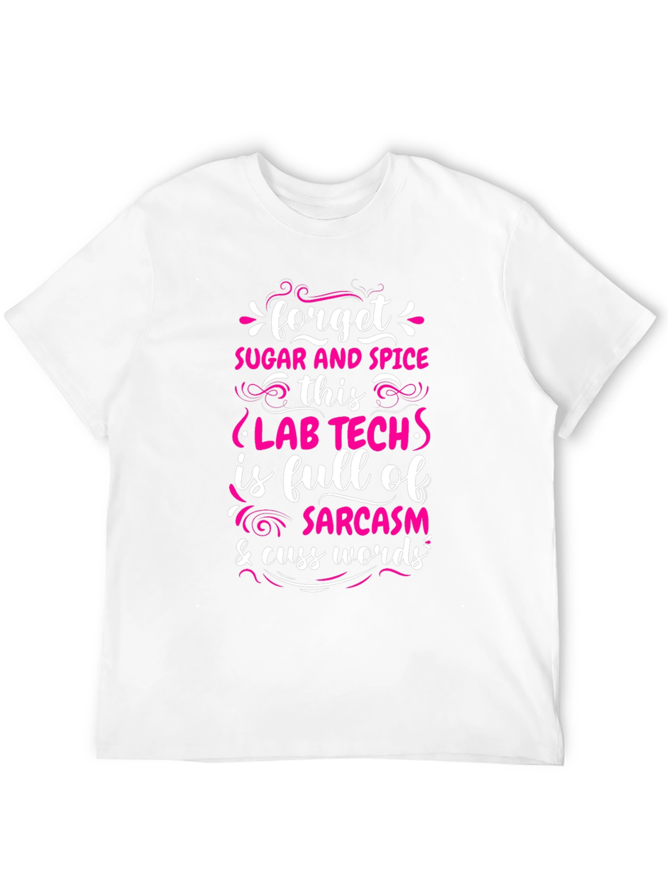 Black Lab Tech Sarcasm T-Shirt - Forget Sugar & Spice! view 12