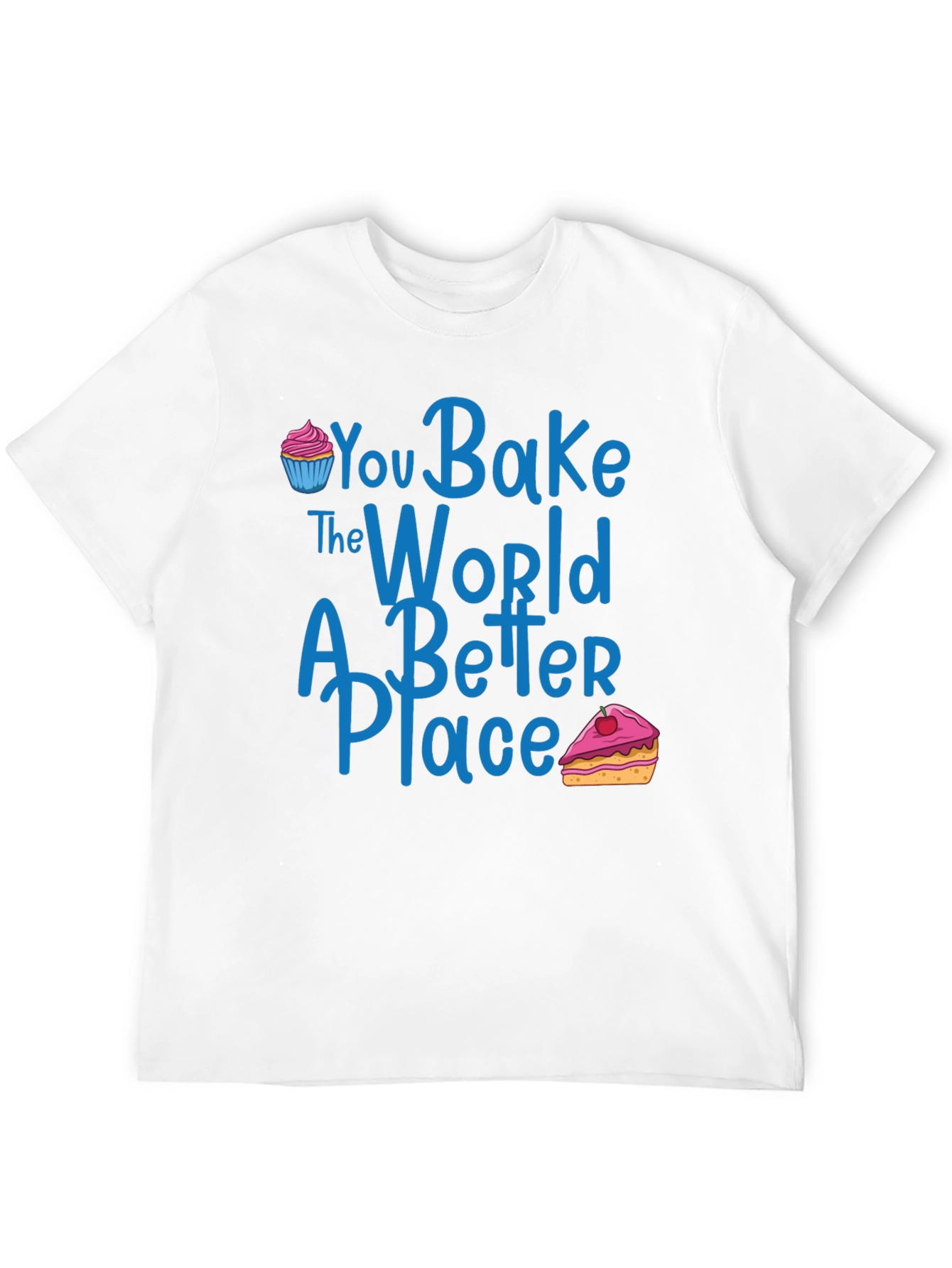 Black You Bake The World A Better Place Graphic T-Shirt view 12