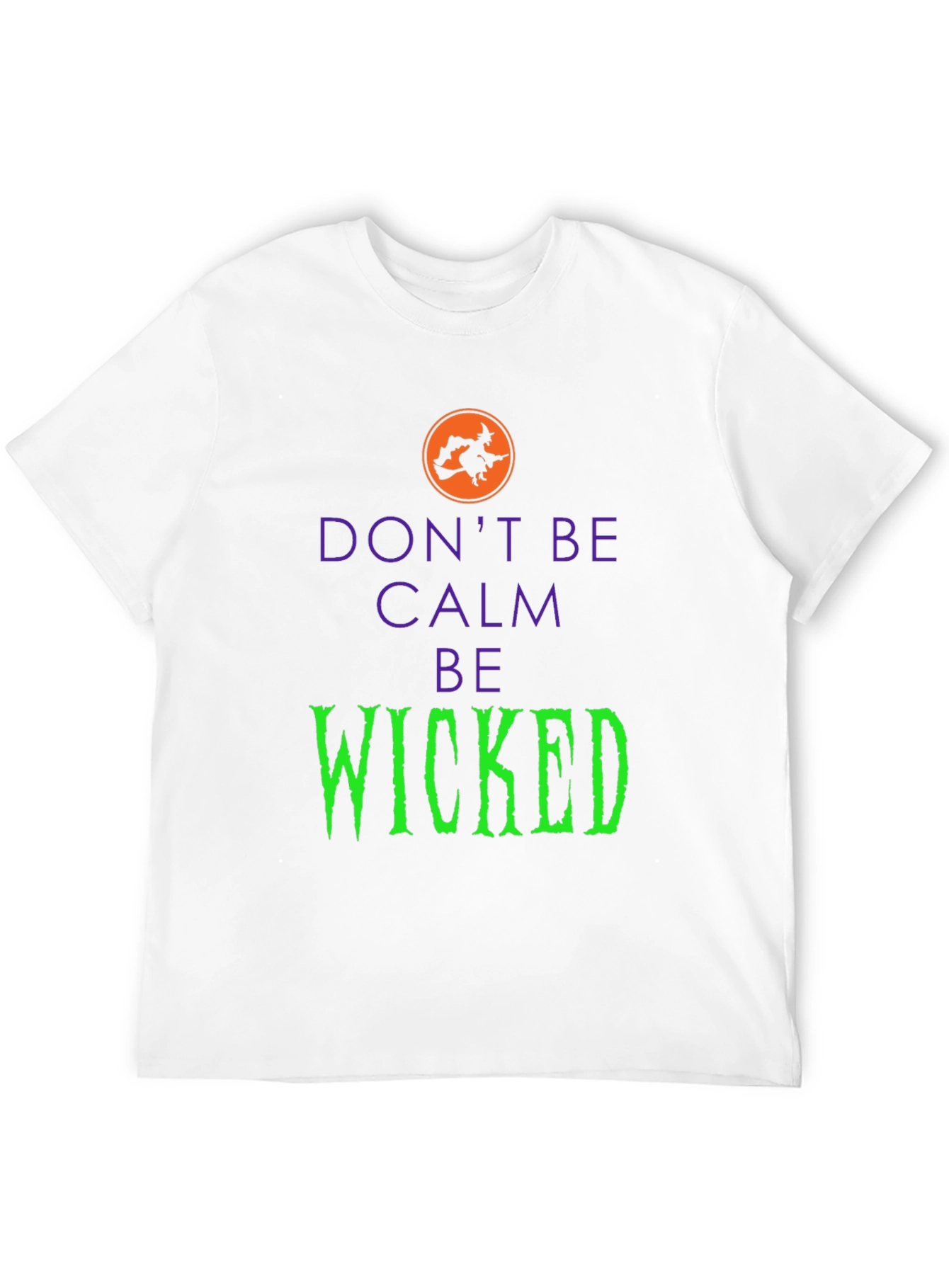 Black Don't Be Calm Be Wicked Halloween T-Shirt view 12