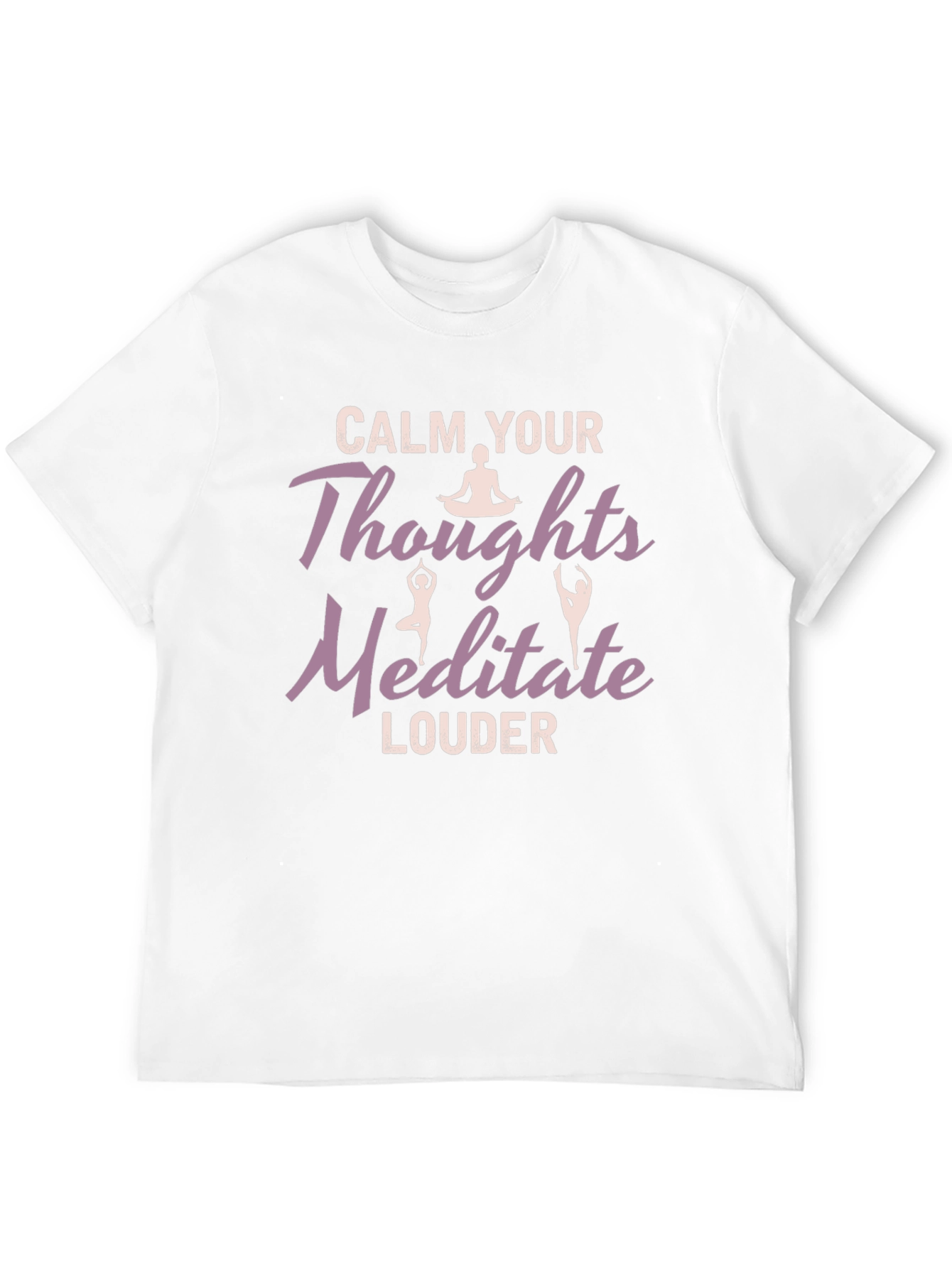 Black Calm Your Thoughts Meditate Louder Black T-Shirt view 12