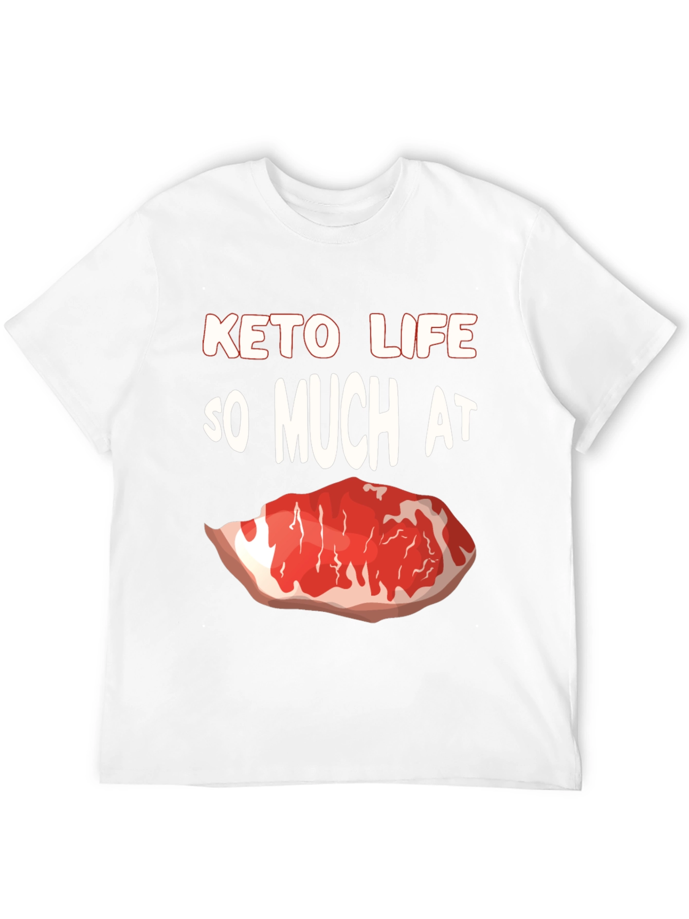 Keto Life Meat Lover T-Shirt - 12