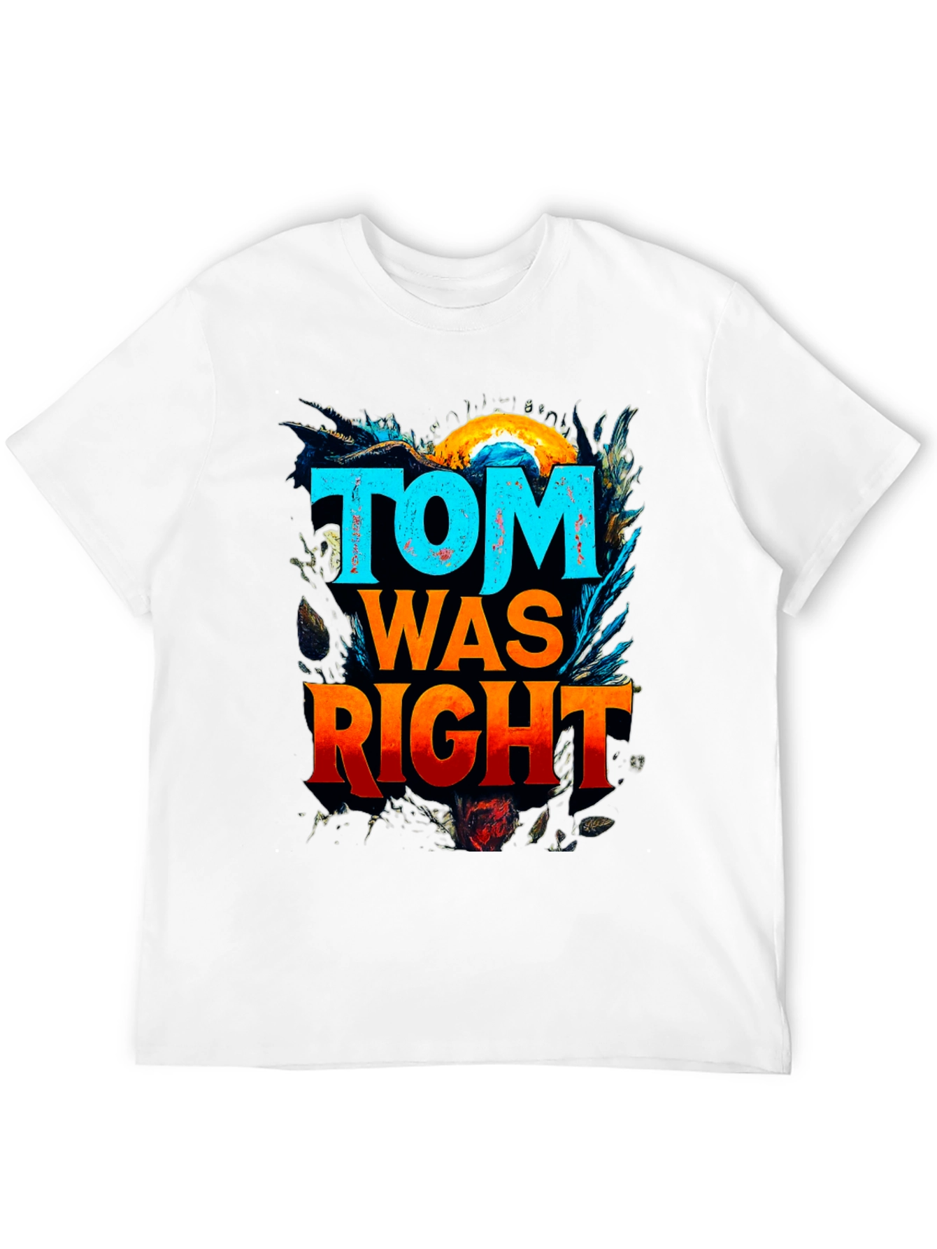 Black Tom Was Right Graphic Tee - Funny Slogan T-Shirt view 12