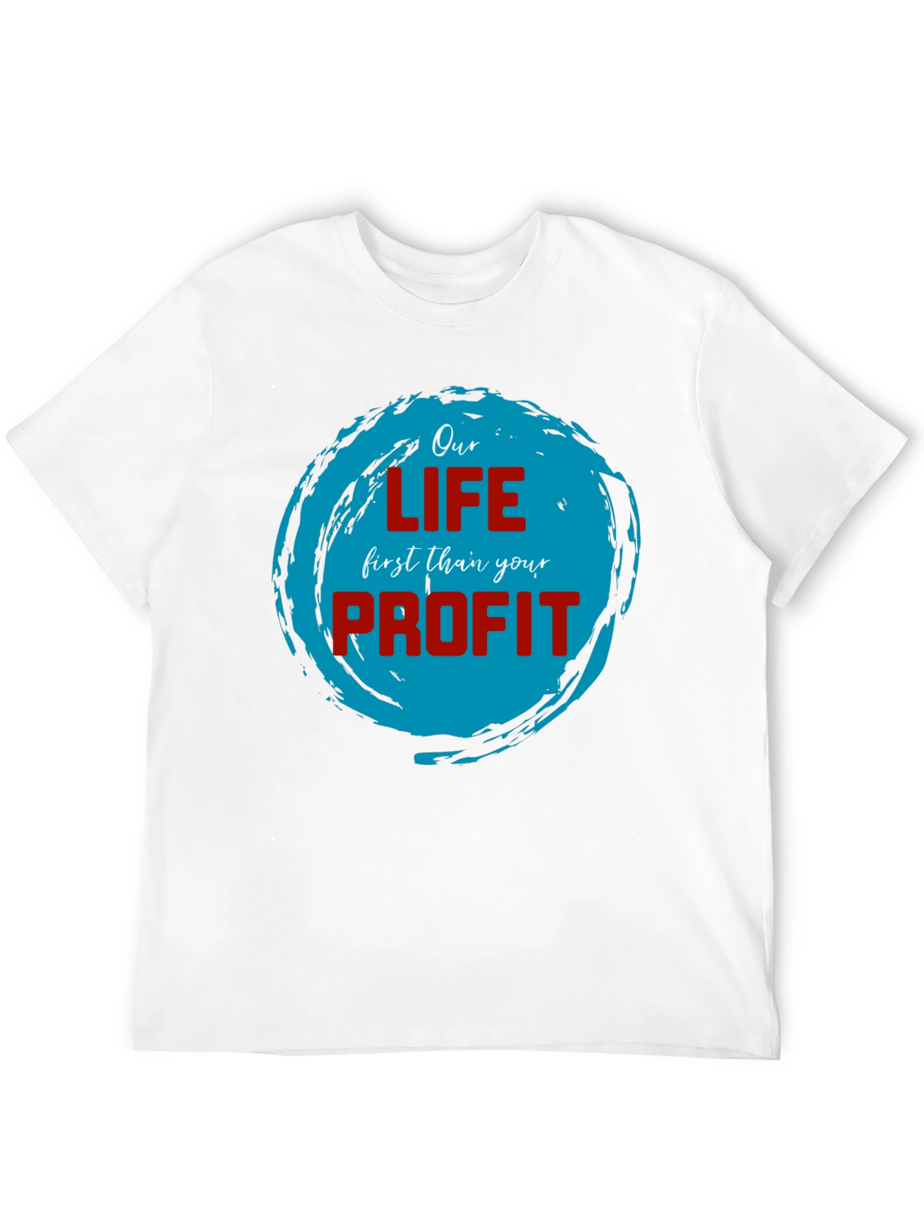 Black Our Life First Than Your Profit T-Shirt view 12