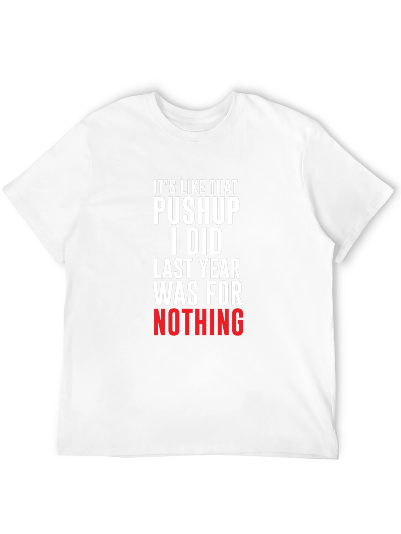 Black Funny Workout T-Shirt - Pushup Was For Nothing view 12