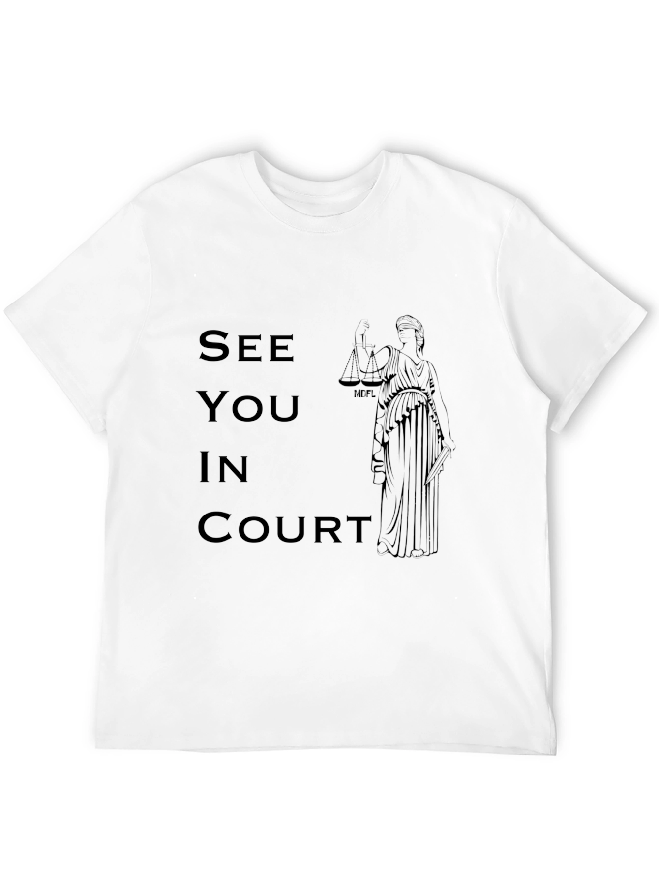 See You In Court Black T-Shirt - 12
