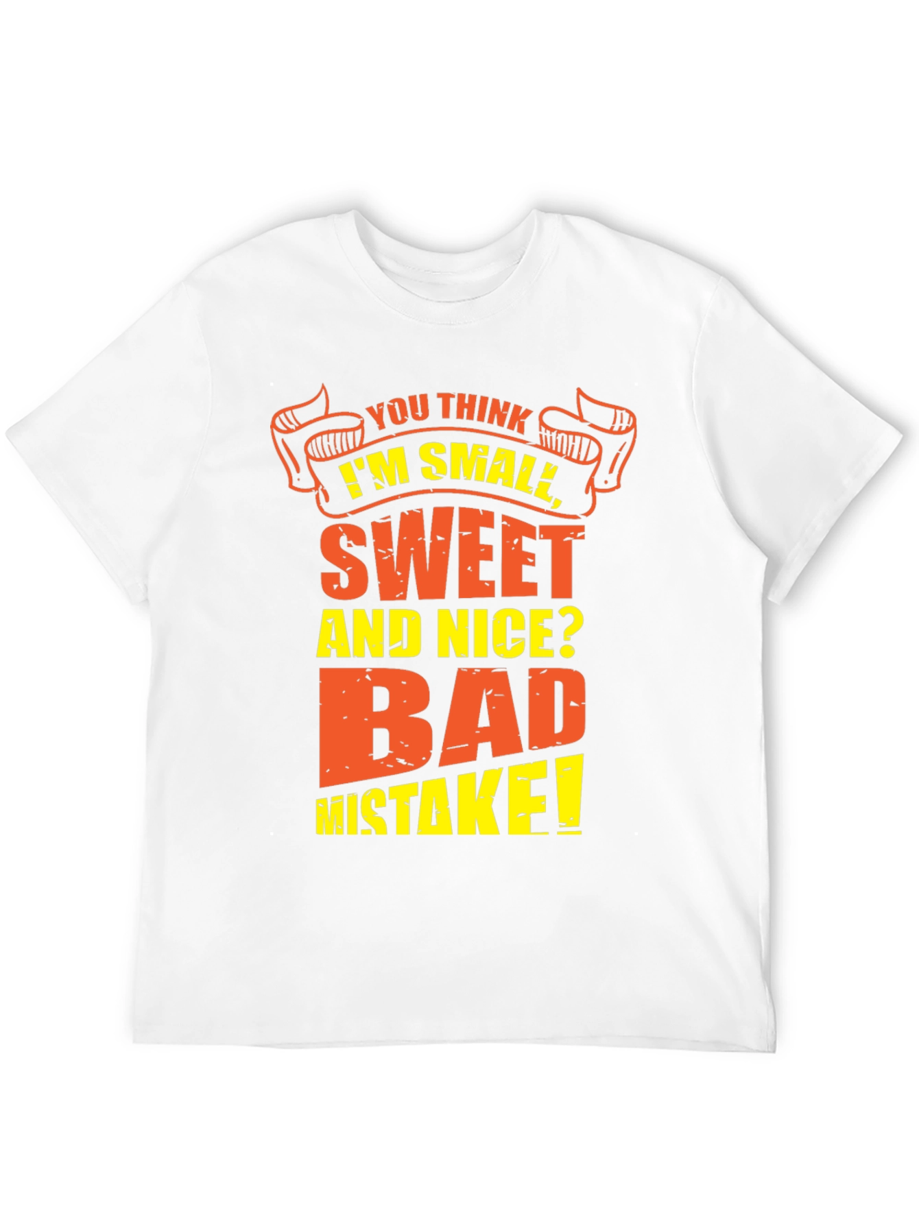 Black Funny T-Shirt - You Think I'm Small, Sweet and Nice? view 12