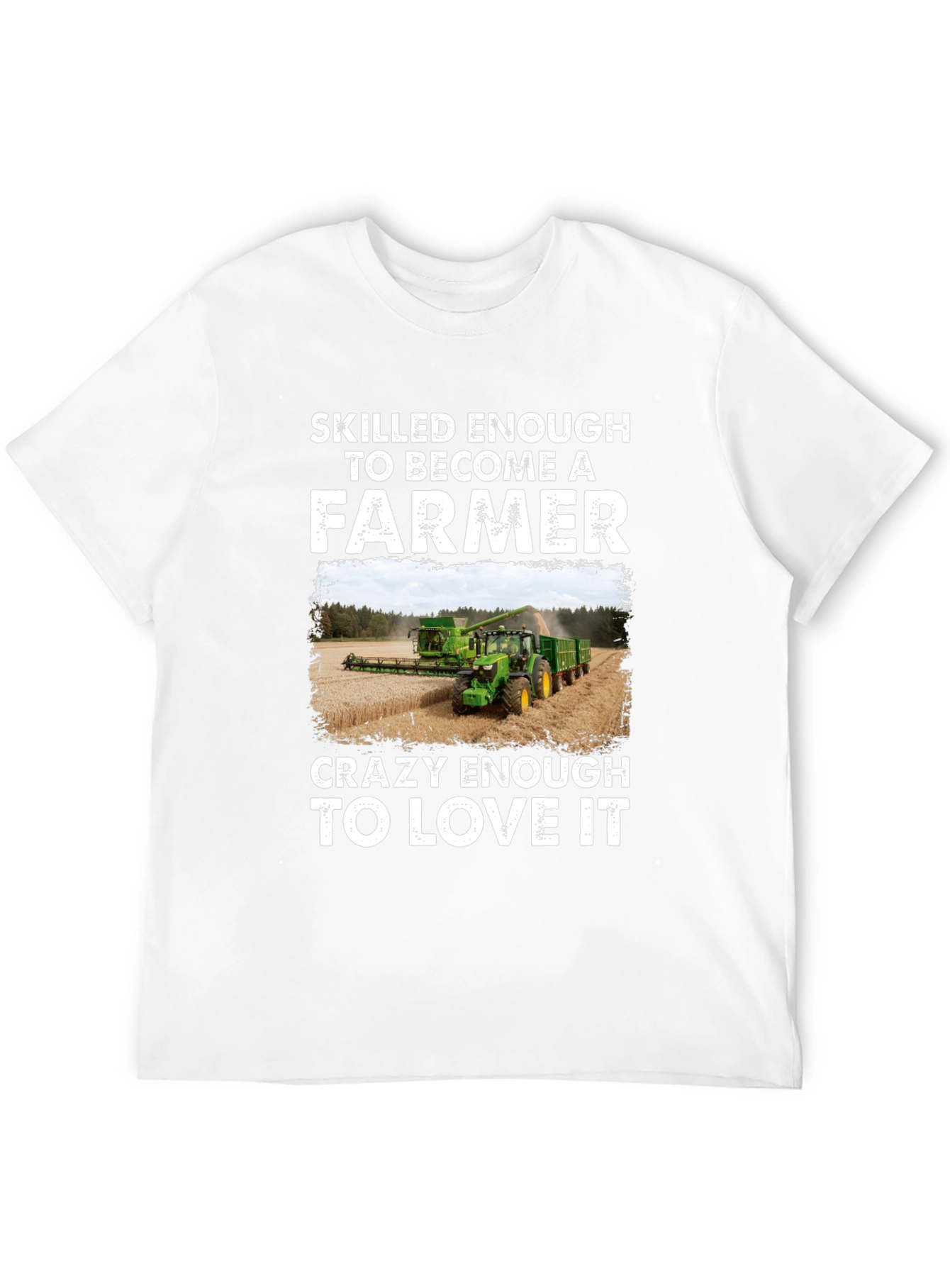 Skilled Enough to Be a Farmer T-Shirt - 12