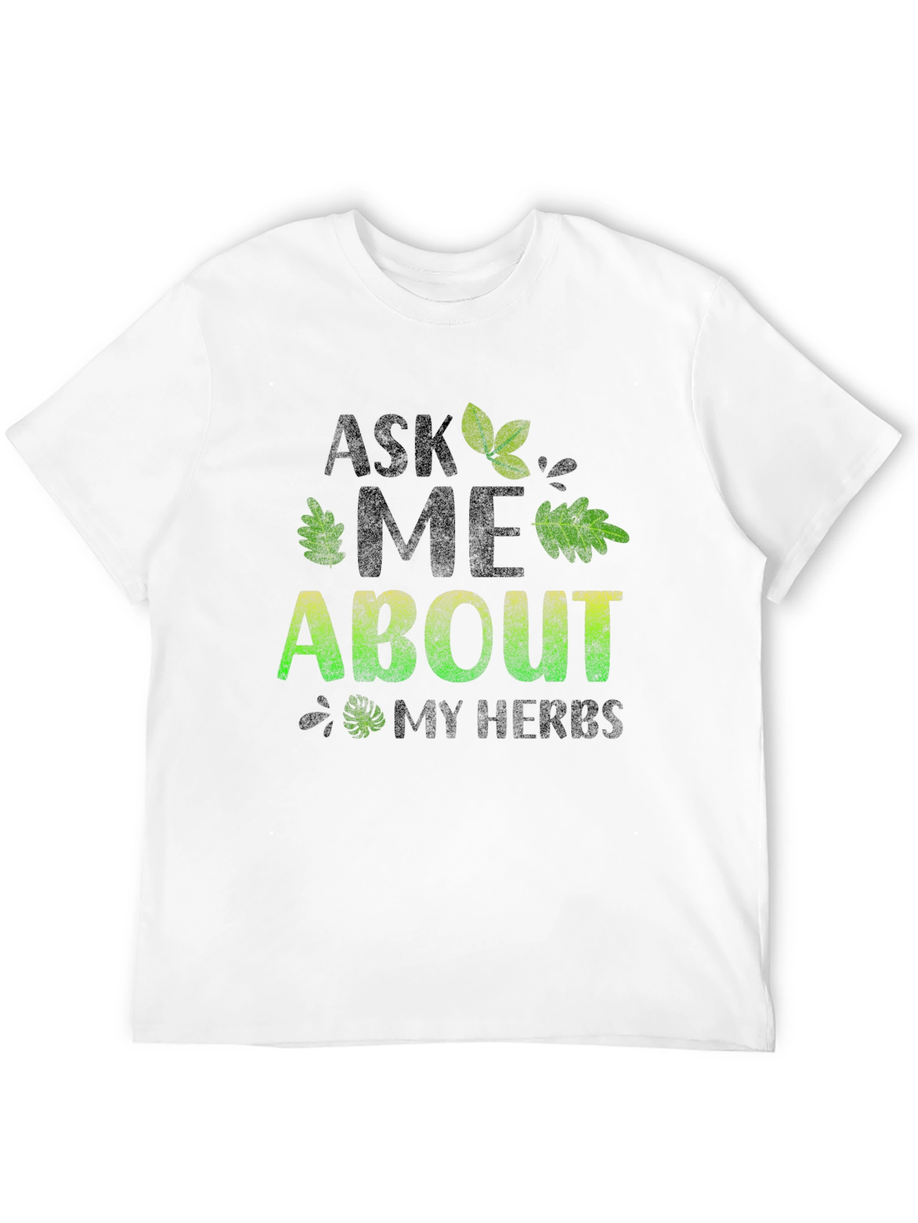 Ask Me About My Herbs T-Shirt - Black Cotton Tee - 12