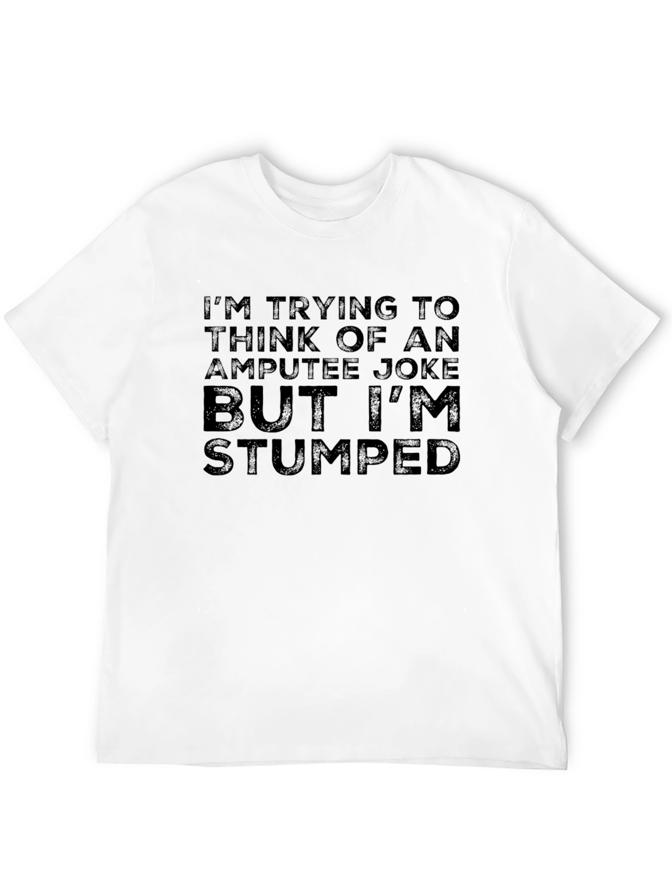 Black Amputee Joke Graphic T-Shirt - Stumped Humor Tee view 12