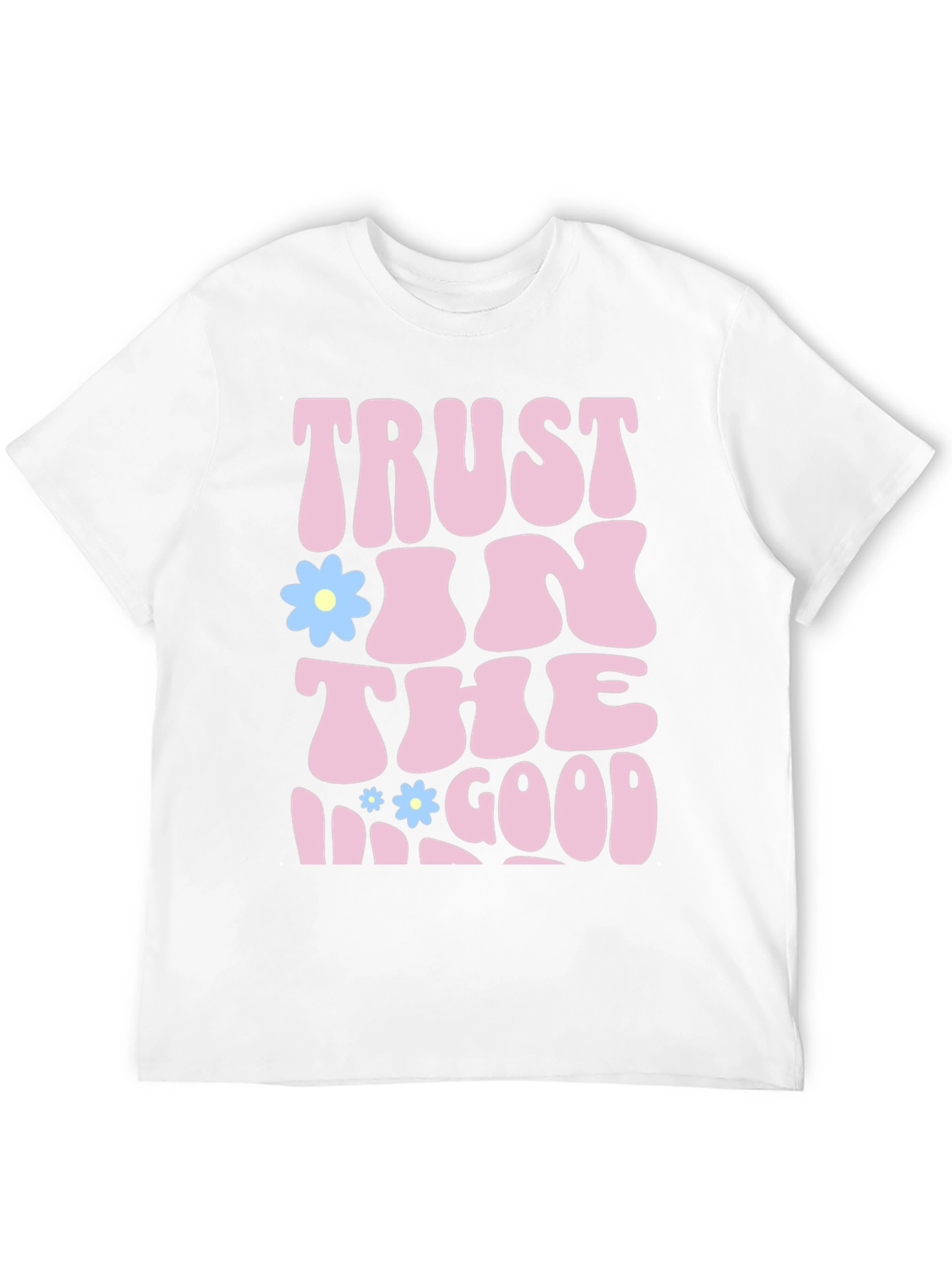 Black Trust In The Good Graphic T-Shirt - Positive Vibes Tee view 12