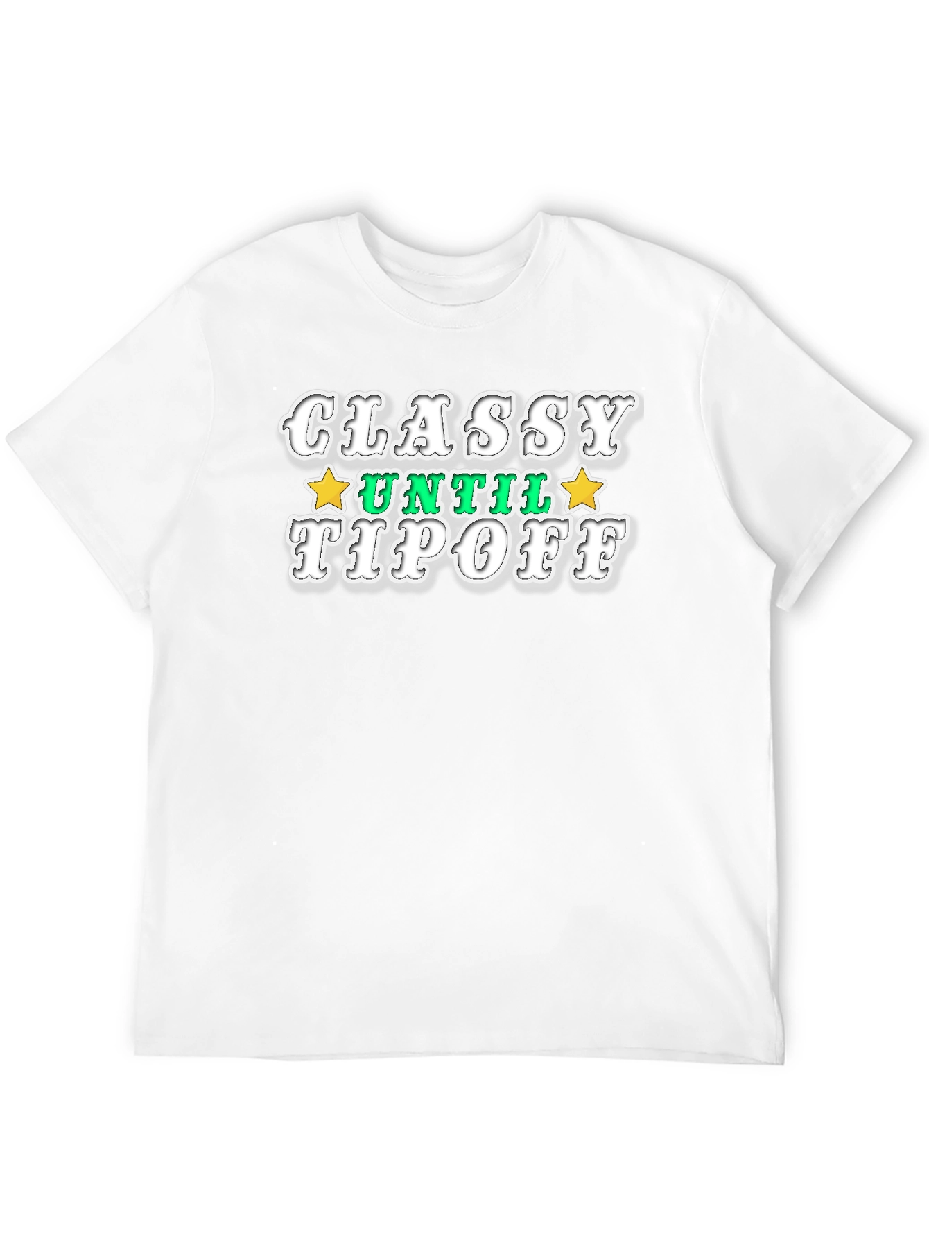 Black Classy Until Tipoff Black Graphic Tee view 12