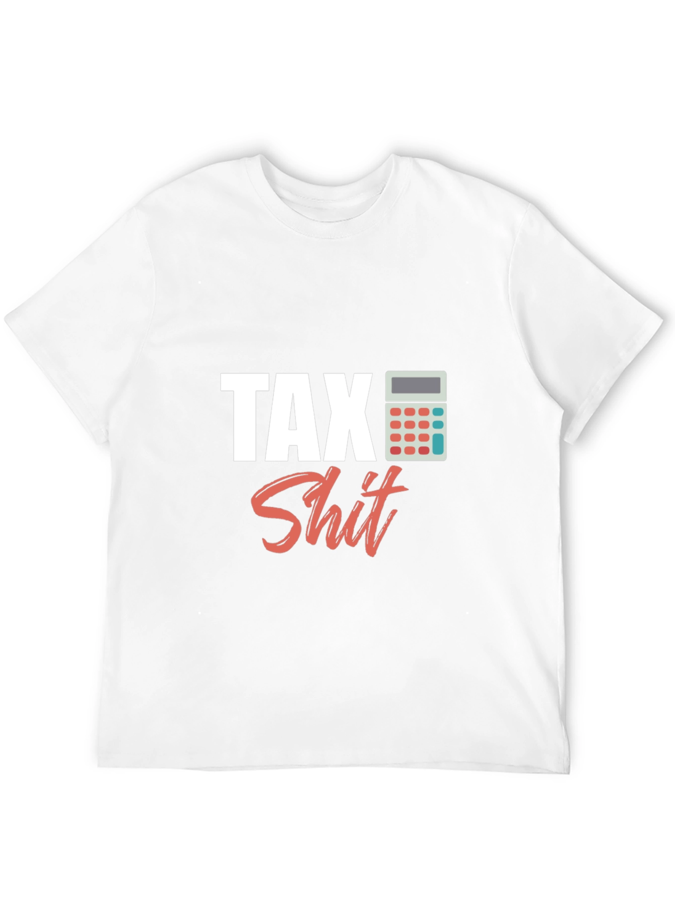 Black Tax Shit T-Shirt - Funny Accountant Tee view 12