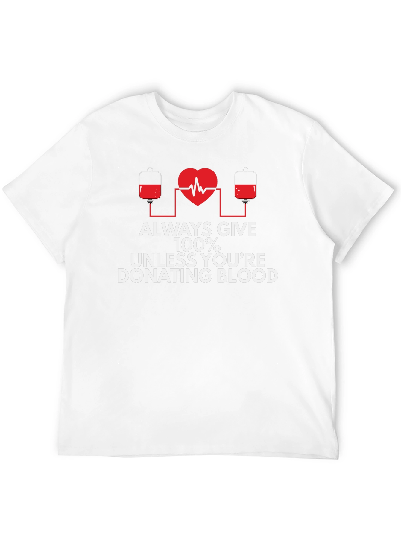 Donate Blood T-Shirt - Always Give 100% - 12