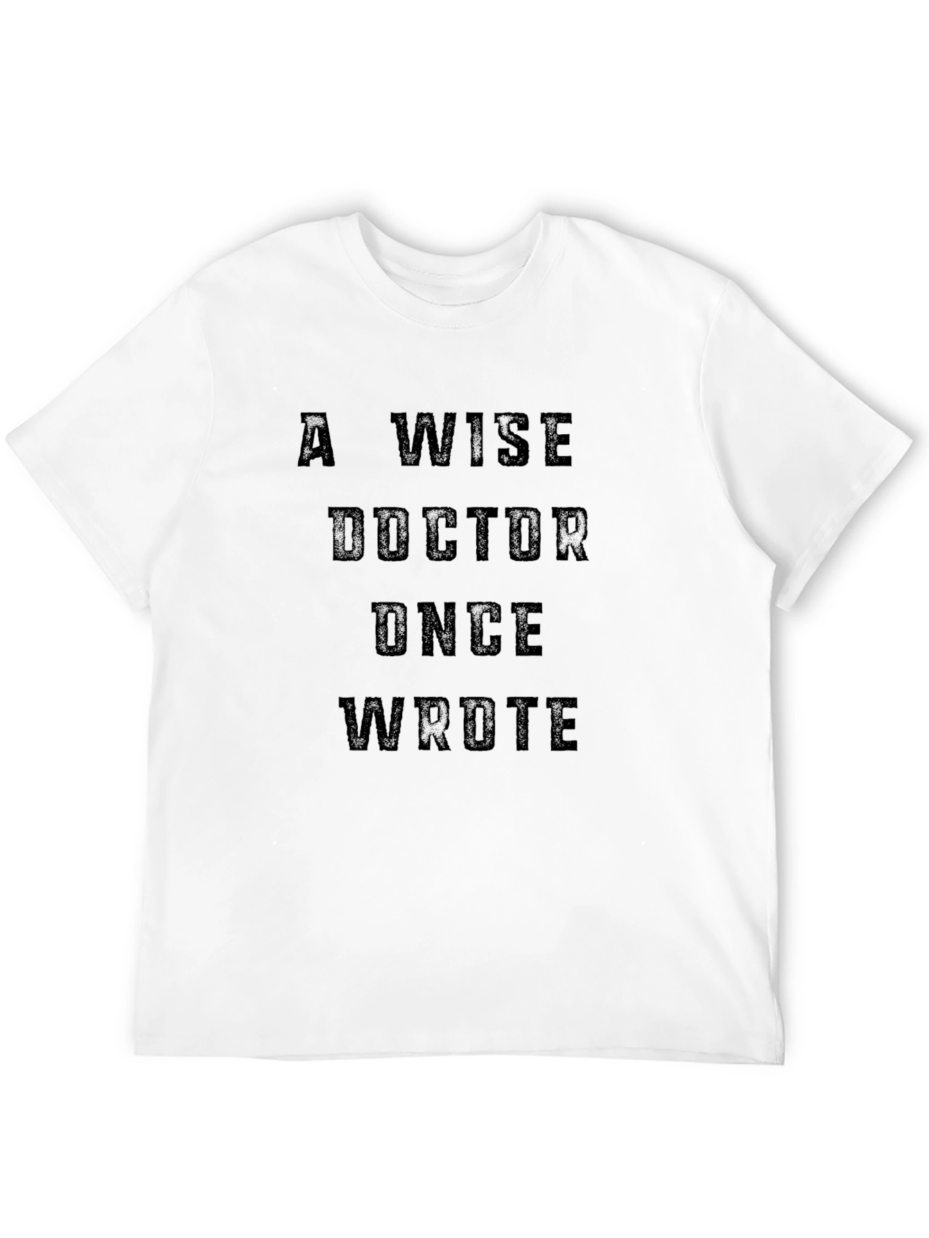Black A Wise Doctor Once Wrote T-Shirt view 12