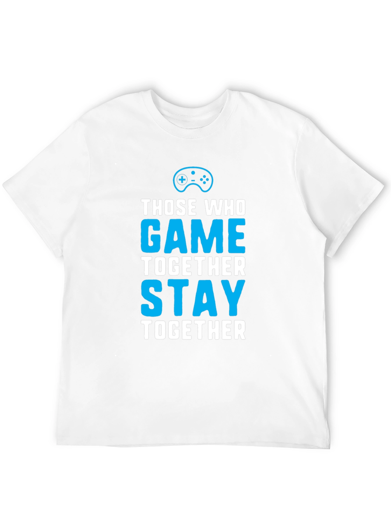Black Those Who Game Together Stay Together T-Shirt view 12