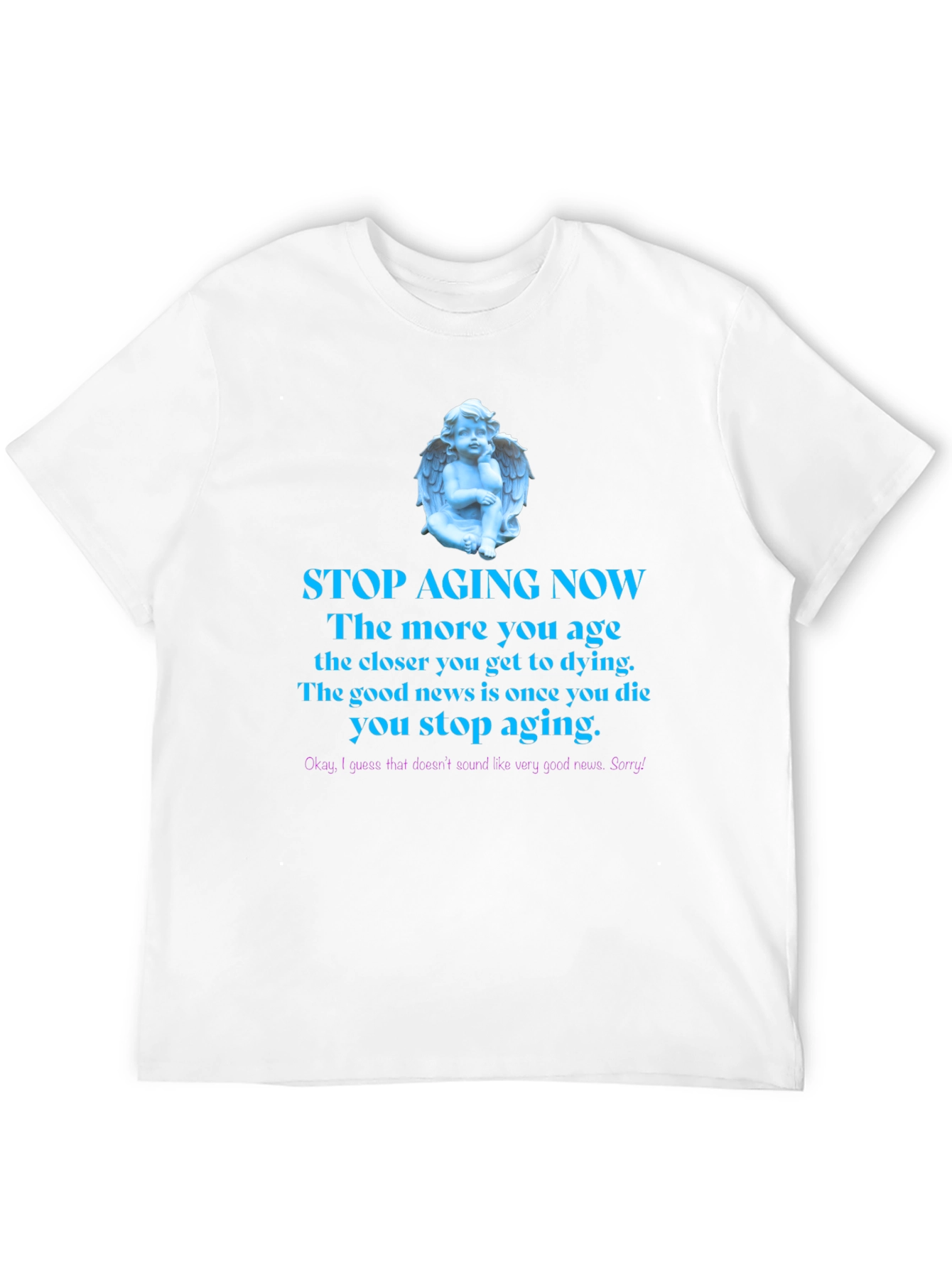 Black Stop Aging Now Funny T-Shirt view 12