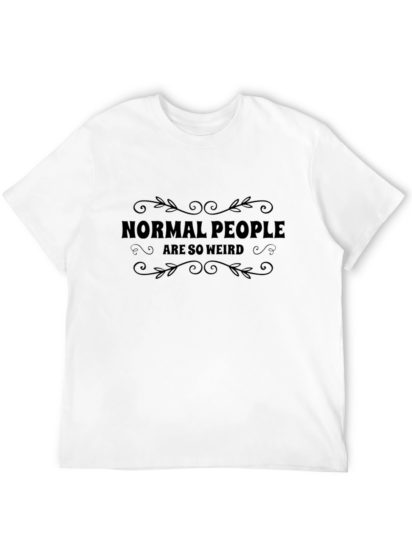 Black Normal People Are So Weird Black Graphic Tee view 12