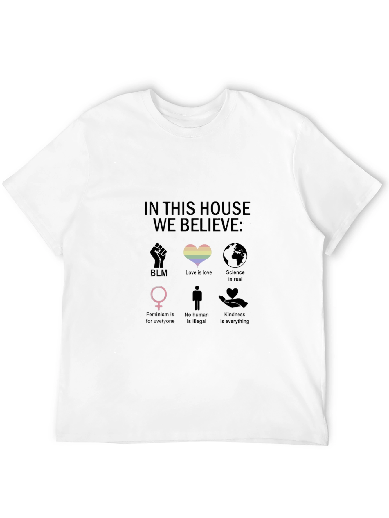 Black In This House We Believe T-Shirt view 12
