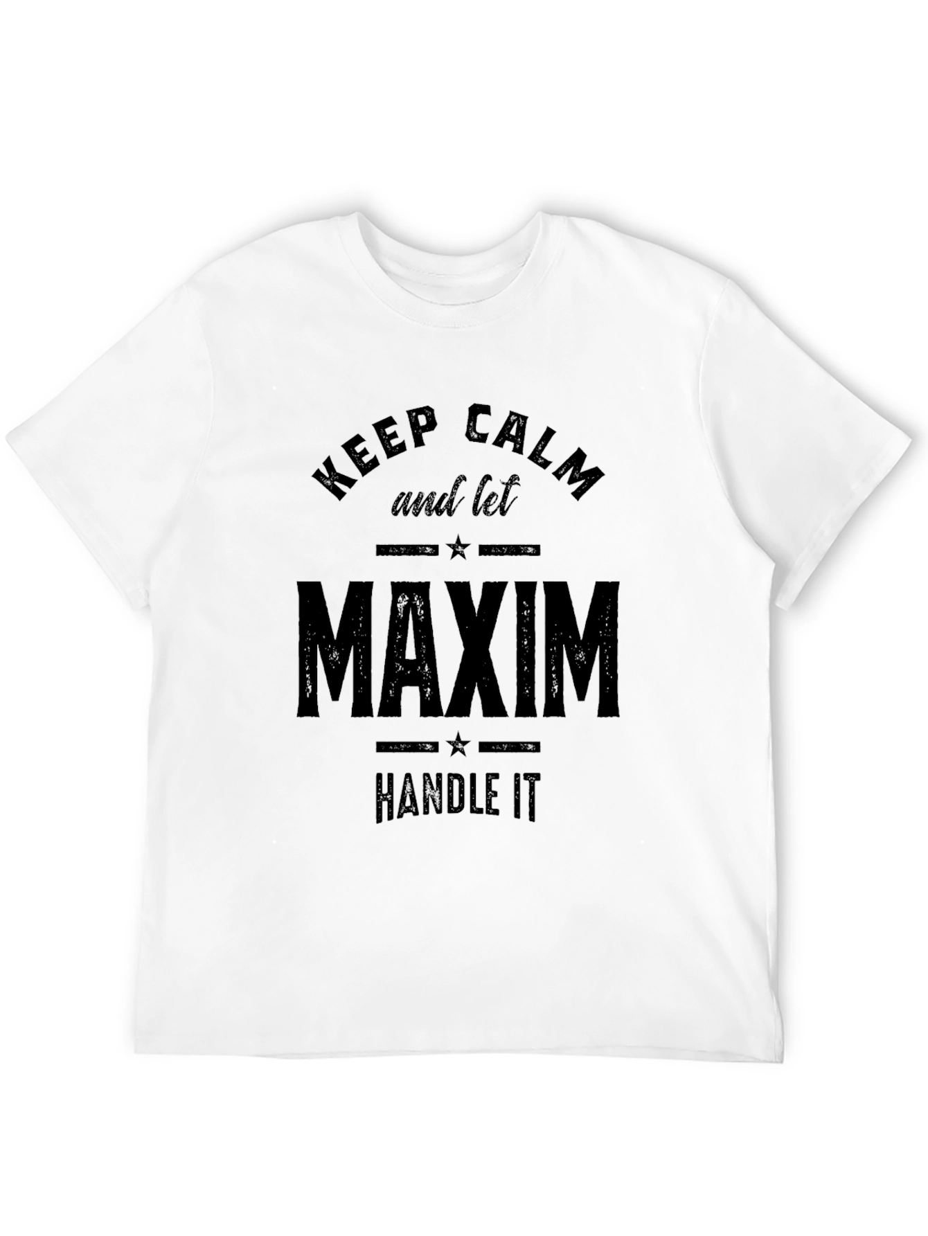 Black Keep Calm, Maxim Can Handle It T-Shirt view 12