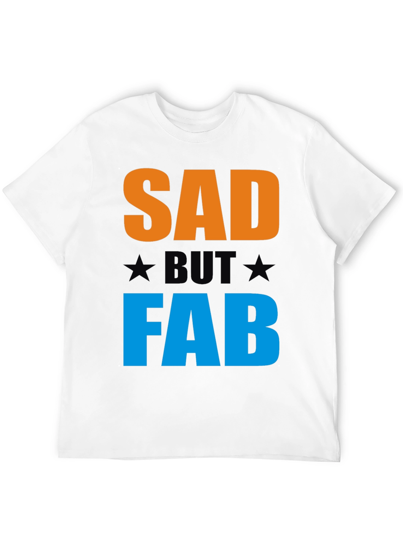 Black Sad But Fab Graphic T-Shirt | Unisex Crew Neck Tee view 12