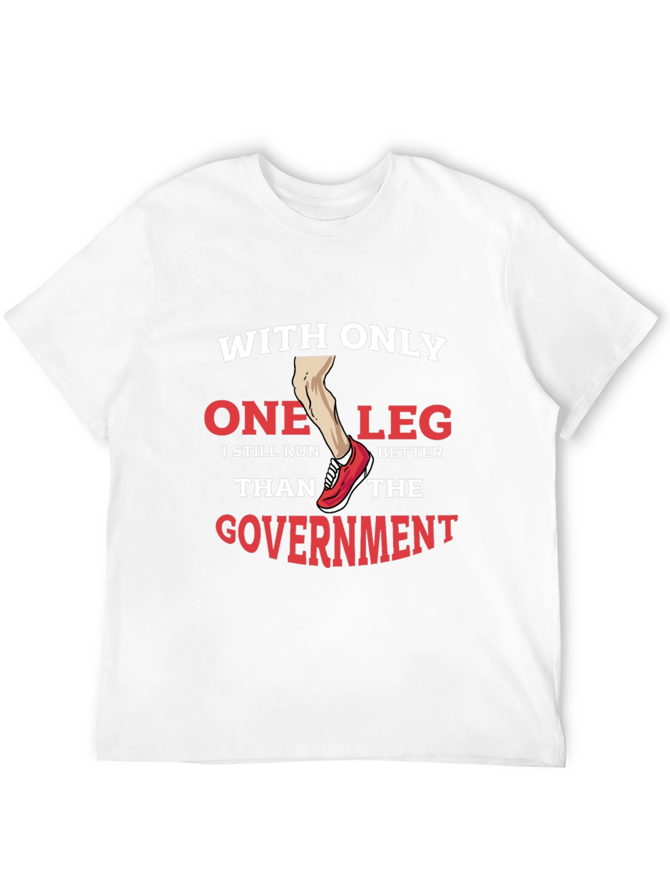 Black Funny One Leg Run Better Than Government T-Shirt view 12