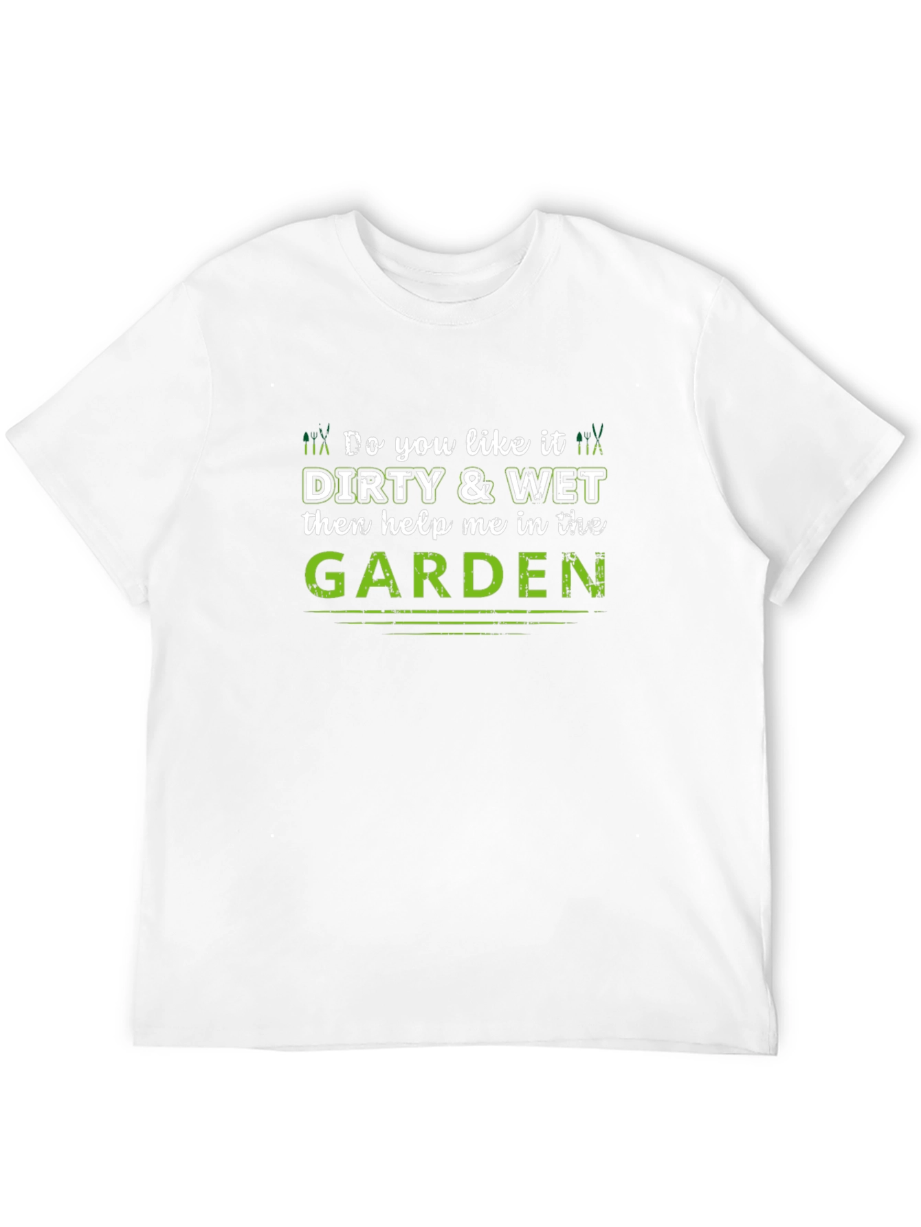Black Dirty & Wet Garden Humor T-Shirt view 12