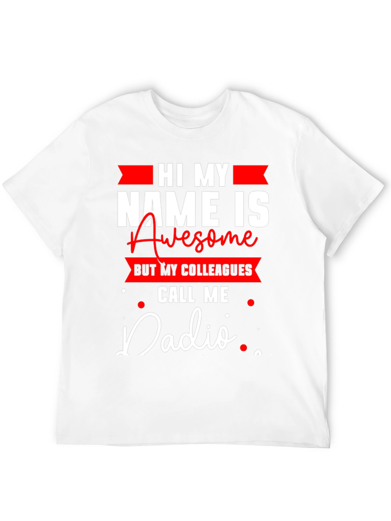 Black Funny "Dadio" T-Shirt - Great Gift for Dads view 12