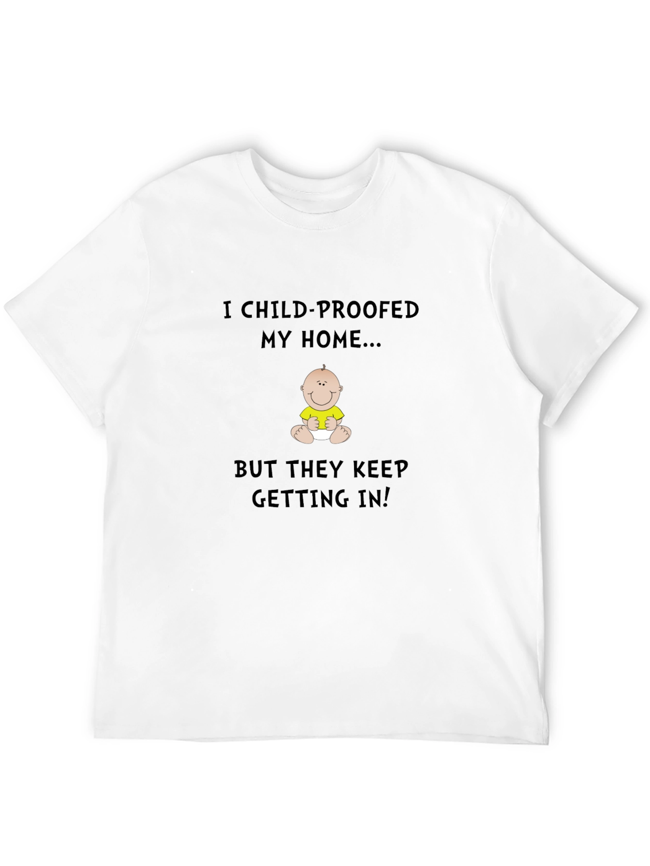 Black Child-Proofed My Home T-Shirt view 12