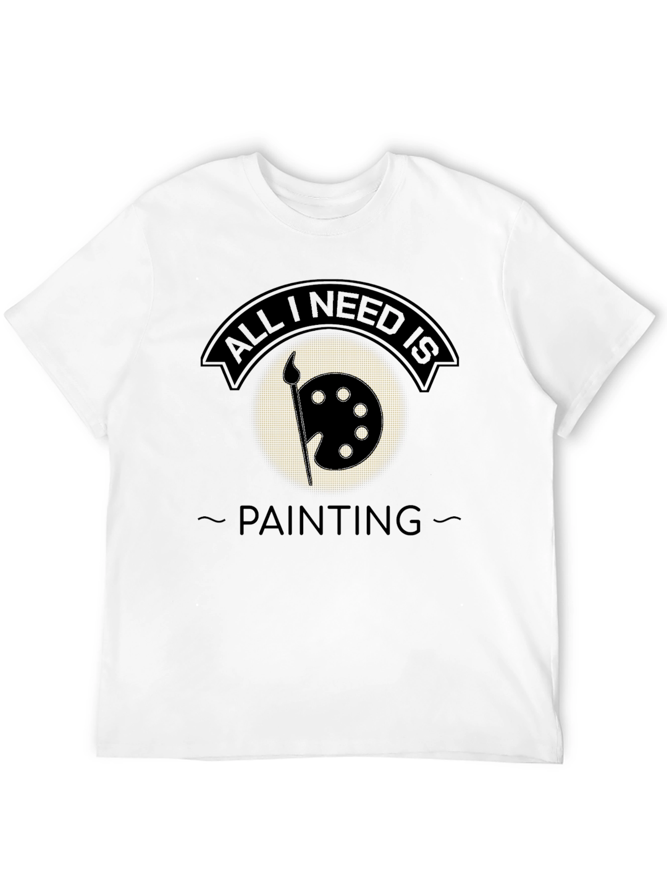 Black All I Need is Painting T-Shirt - Artistic Apparel view 12