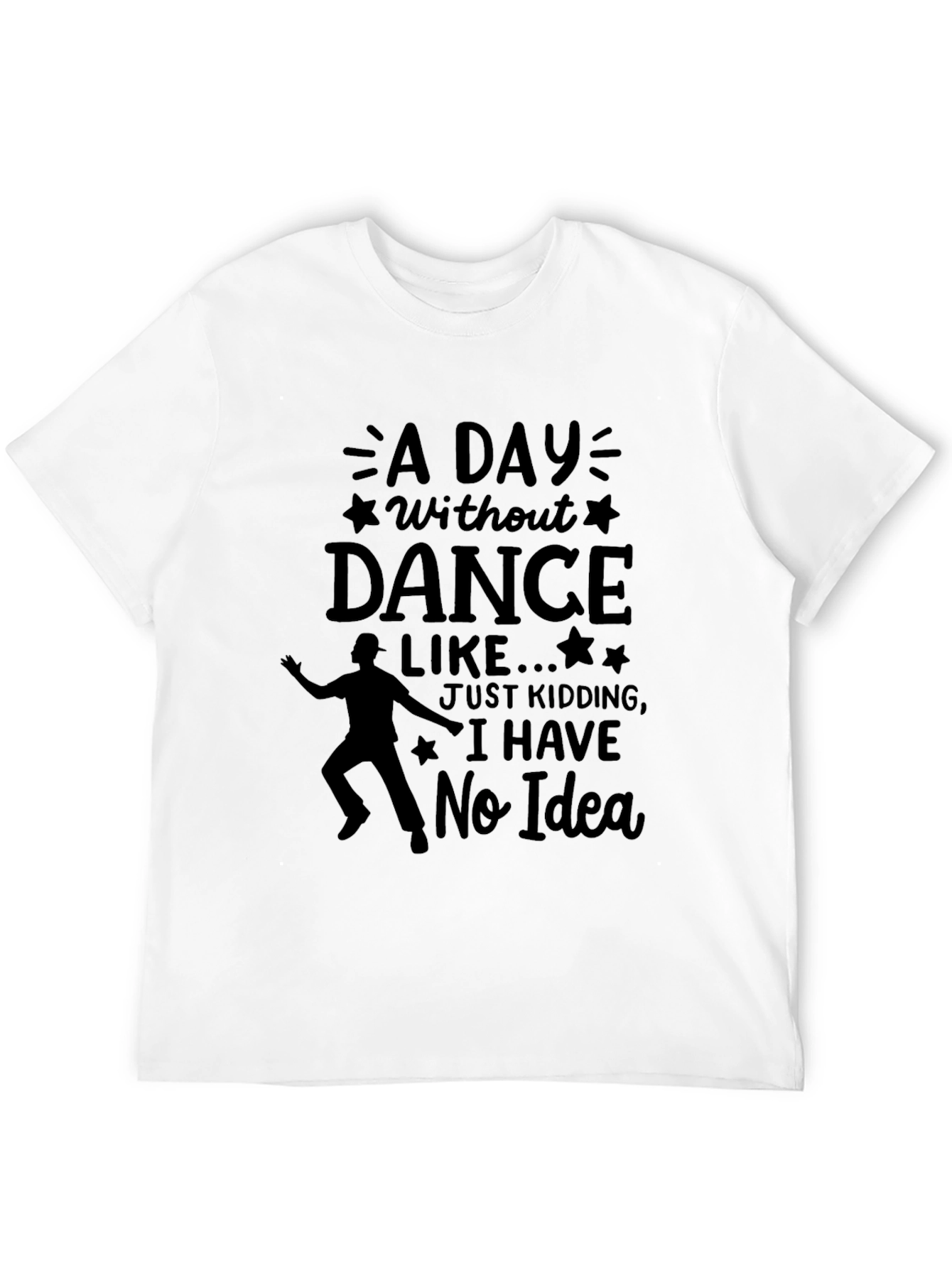Black Dance T-Shirt - "A Day Without Dance" view 12