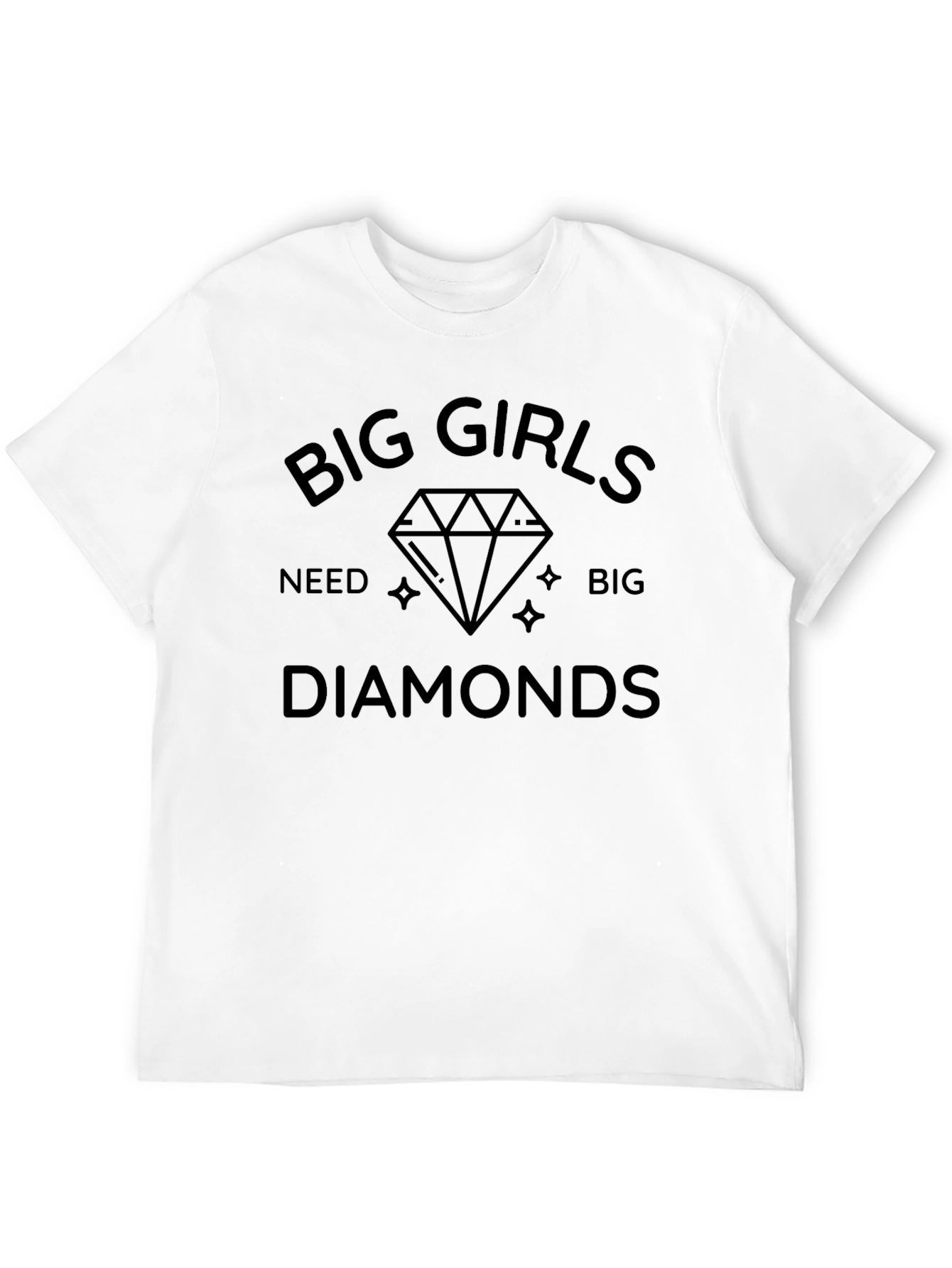 Big Girls Need Big Diamonds T-Shirt - 12