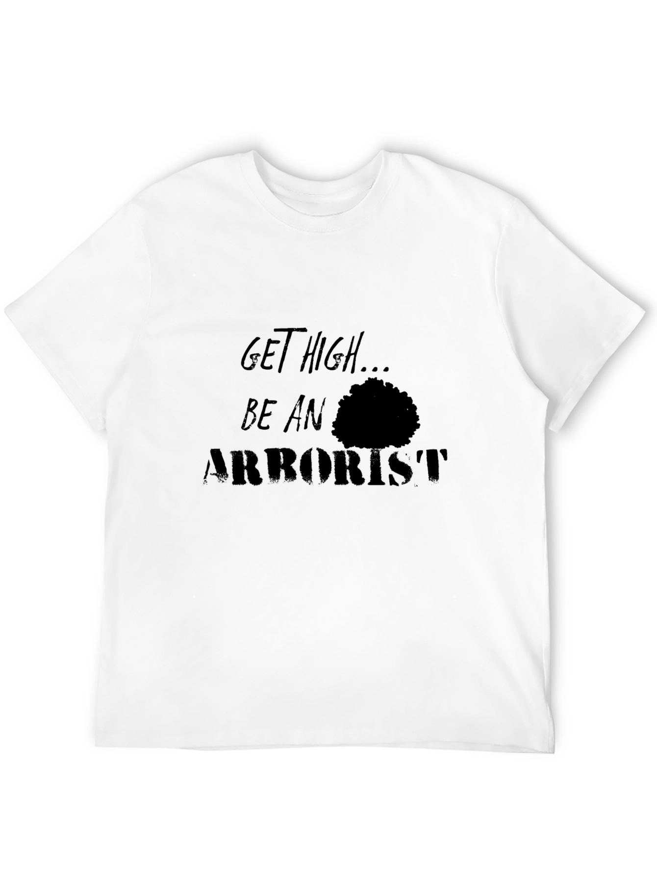 Black Get High Arborist T-Shirt - Funny Tree Lover Tee view 12