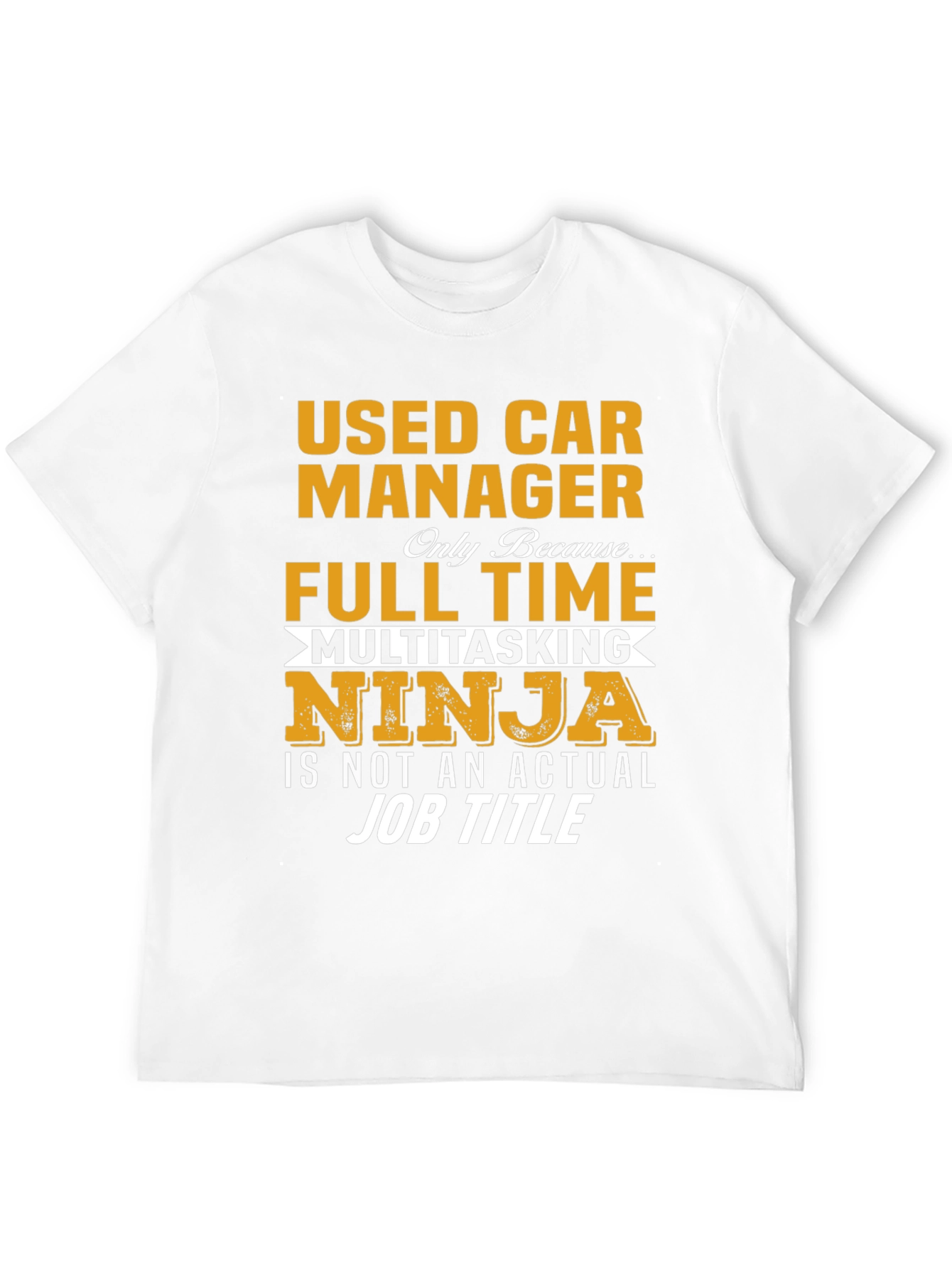 Black Used Car Manager Full Time Ninja T-Shirt view 12