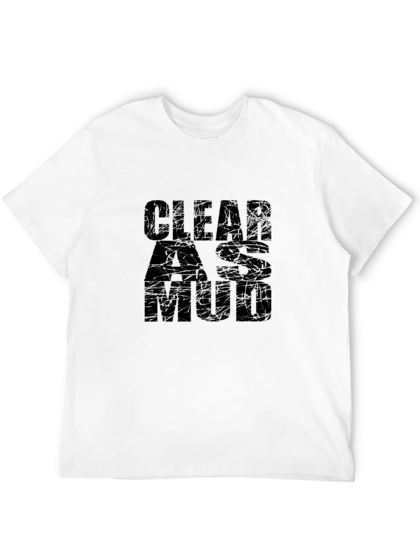 Black Clear as Mud Graphic Tee - Funny Sarcastic T-Shirt view 12